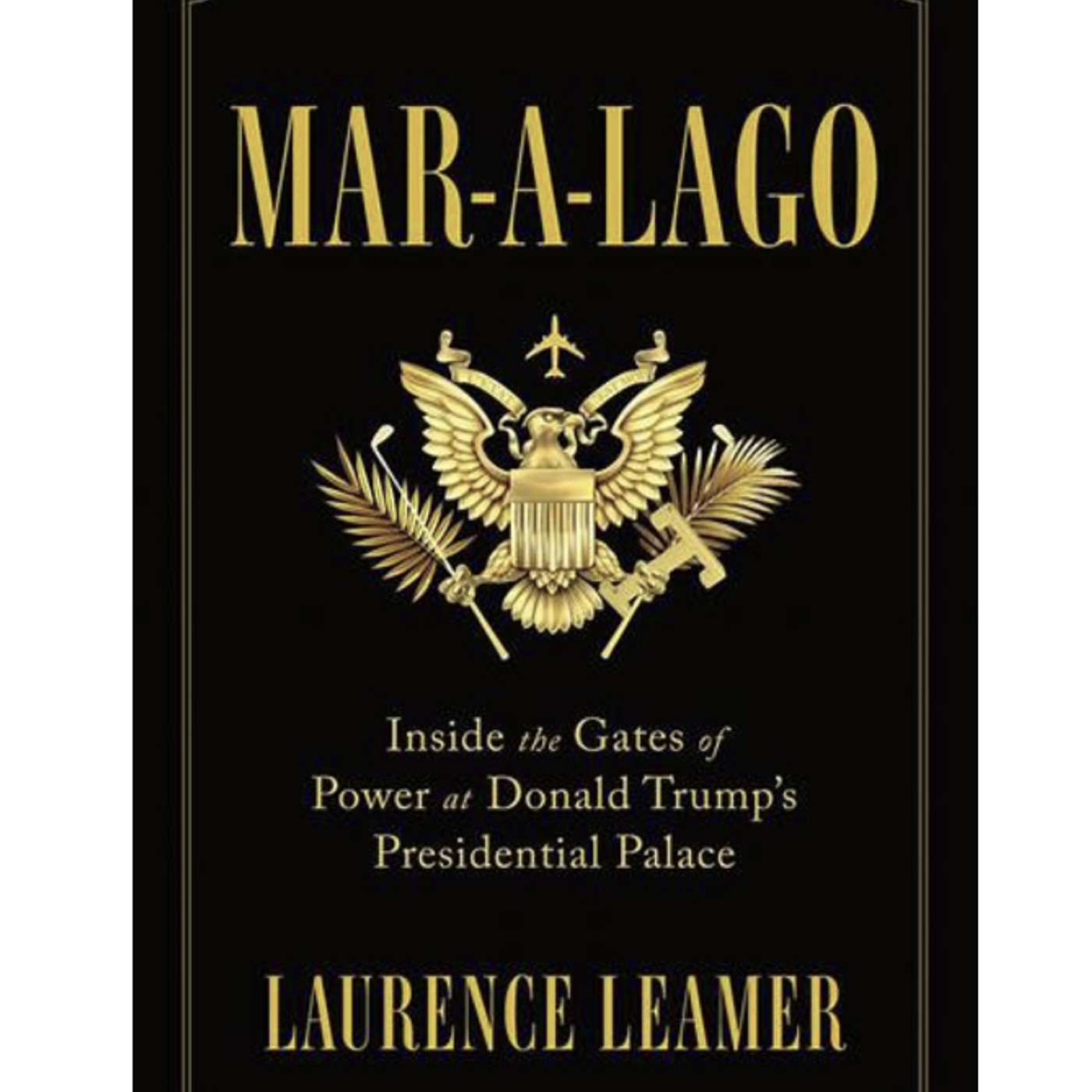 Number 3 Mar-a-lago tell all book by Laurence Leamer