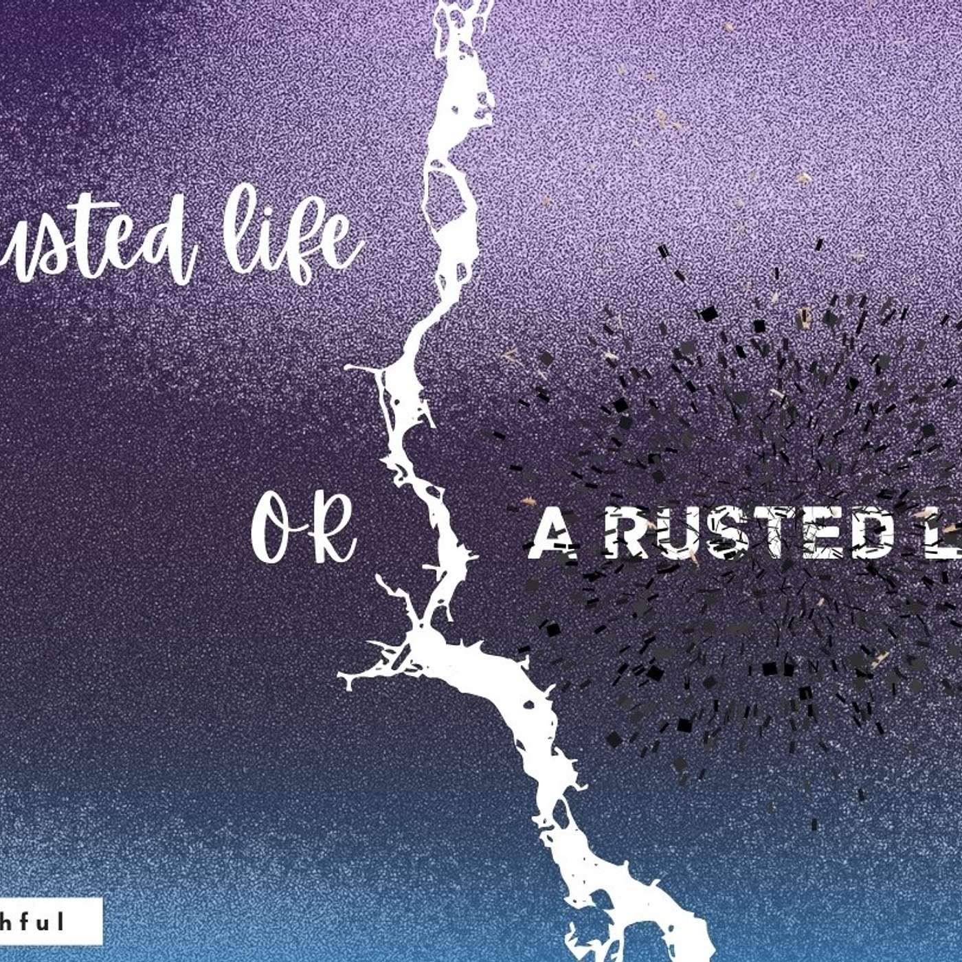 Trusted or Rusted III- Don't give the enemy a seat at your table. episode artwork