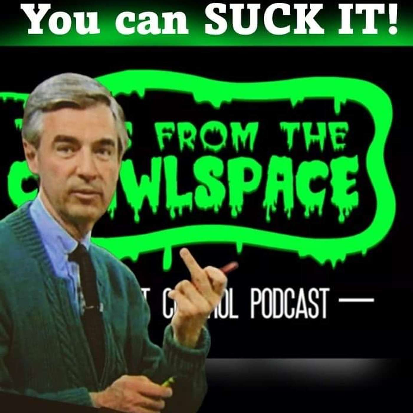 You Can Suck It!