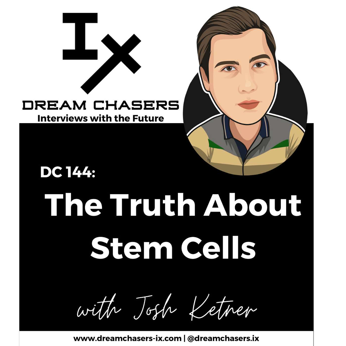 DC 144: Josh Ketner - The Truth About Stem Cells