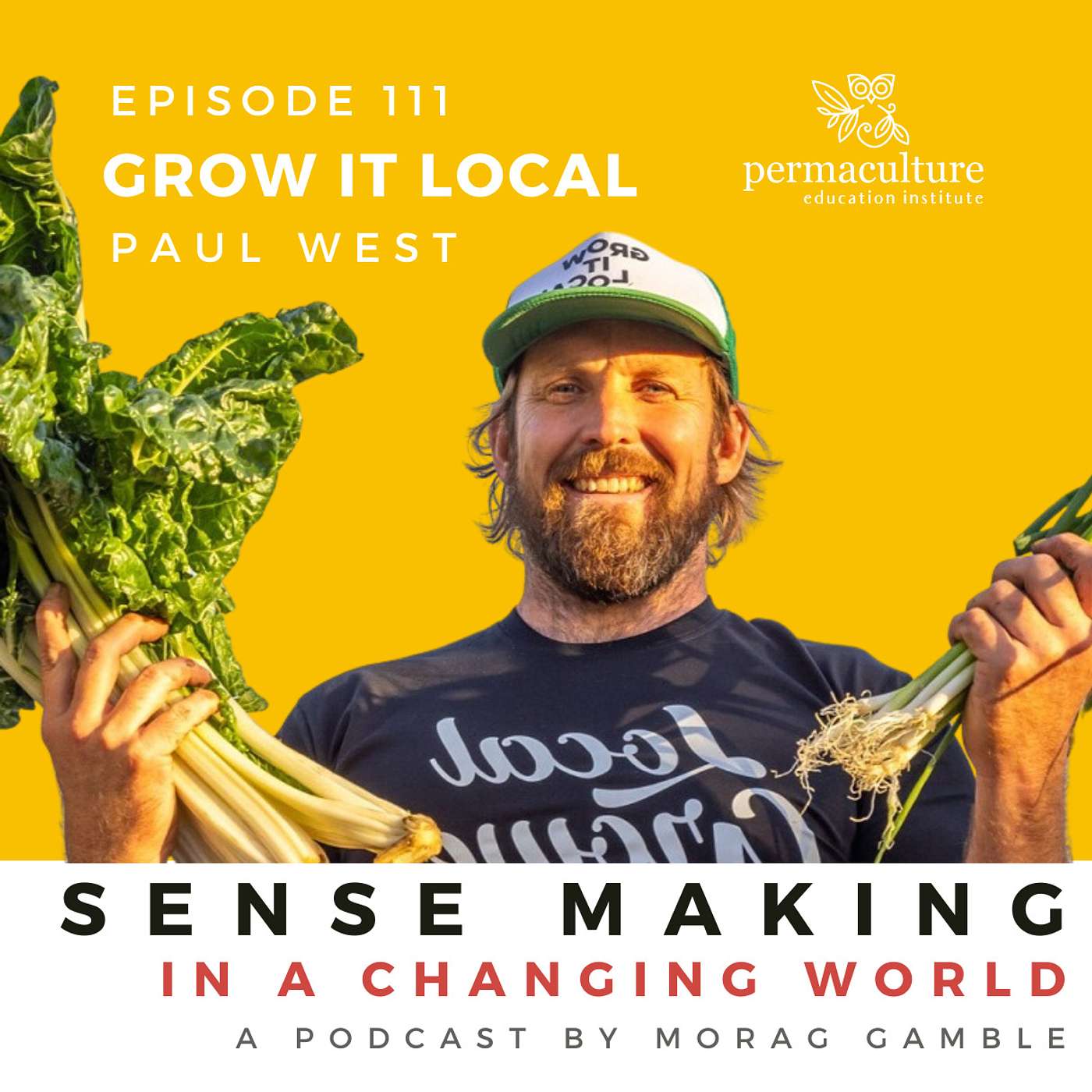 Episode 111: Grow It Local with Paul West and Morag Gamble - Urban Agriculture Month #2