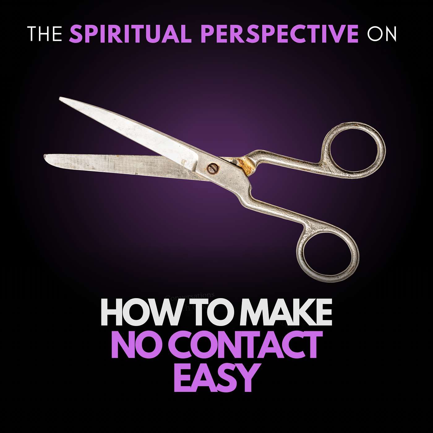 How to Make No Contact EASY How to Make No Contact EASY