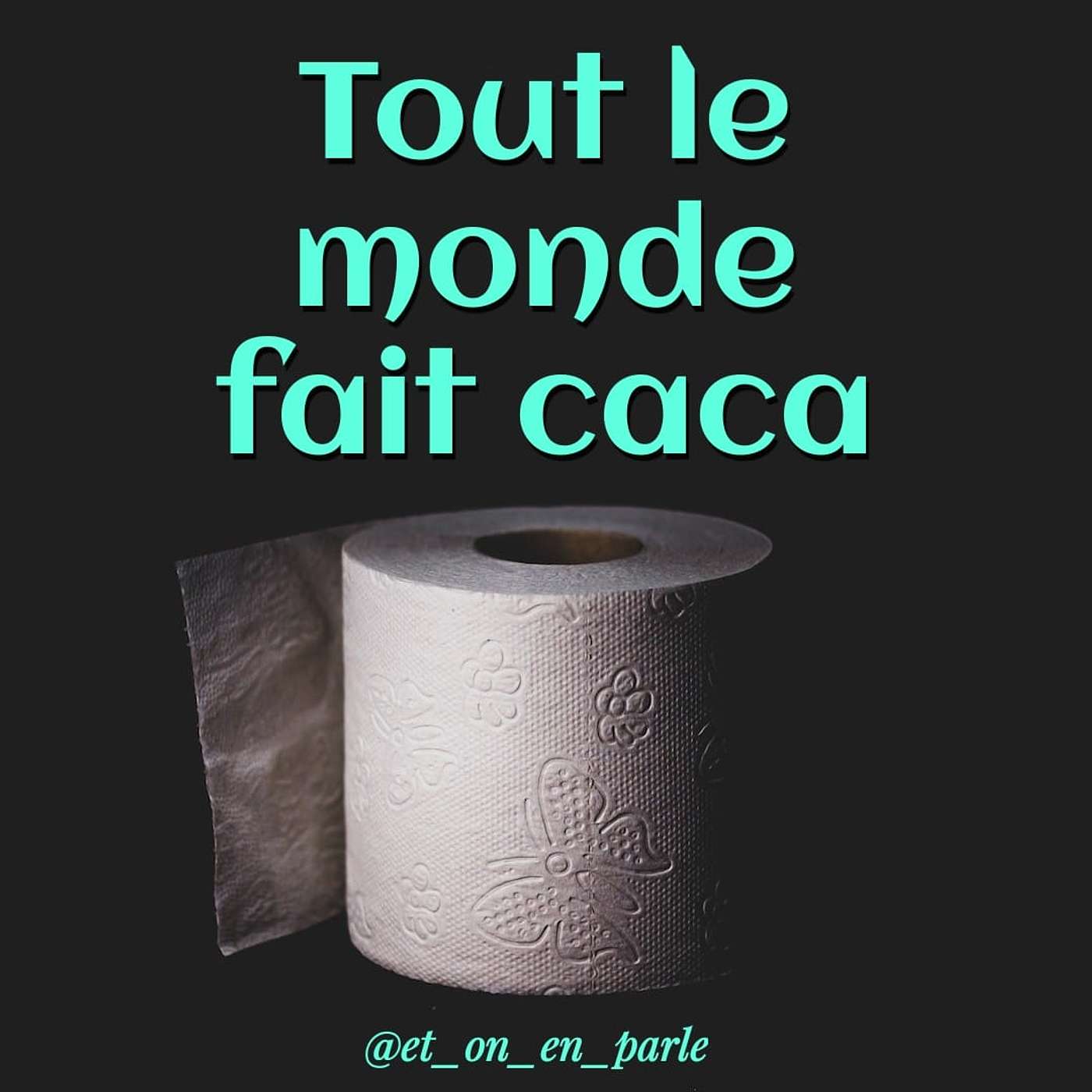 Tout le monde fait caca
