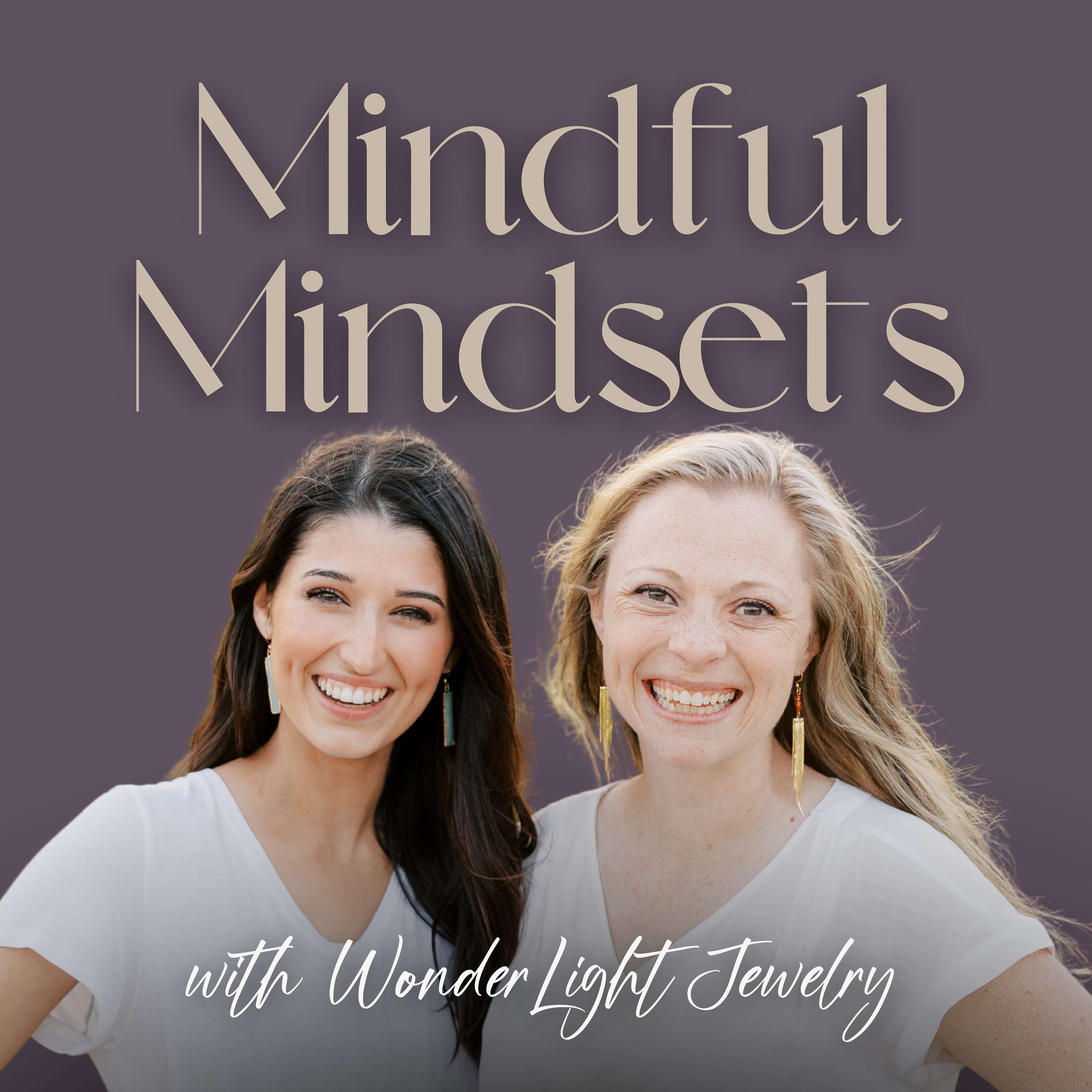 Mindful Mindsets with WonderLight Jewelry