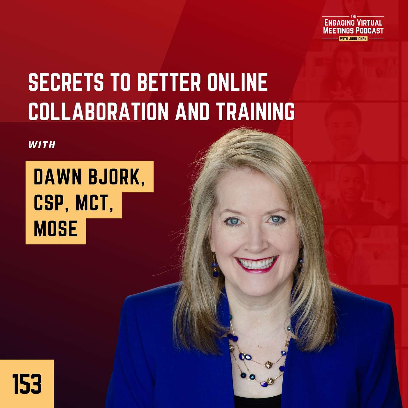 Secrets to Better Online Collaboration and Training with Dawn Bjork, CSP, MCT, MOSE