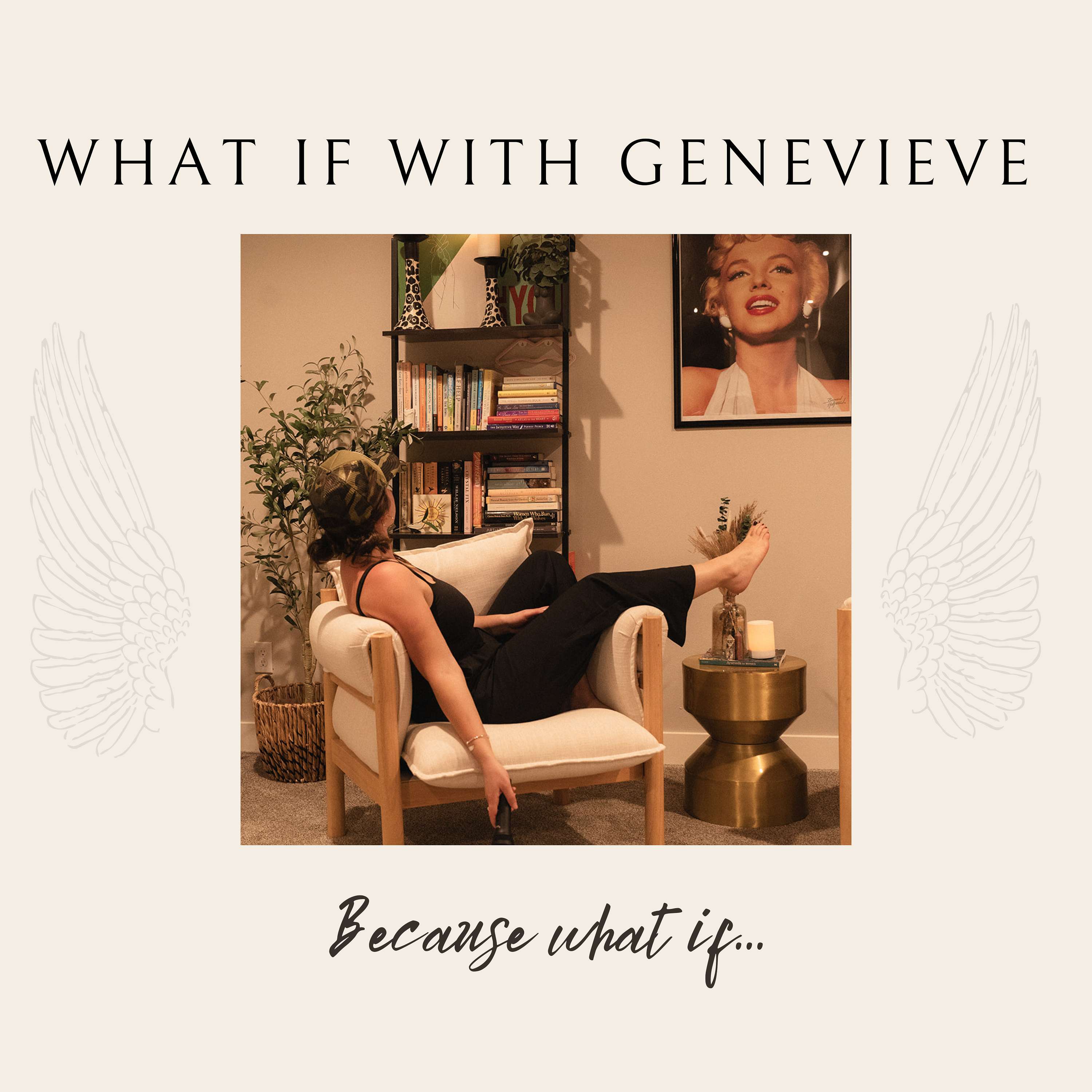 What if with genevieve podcast artwork