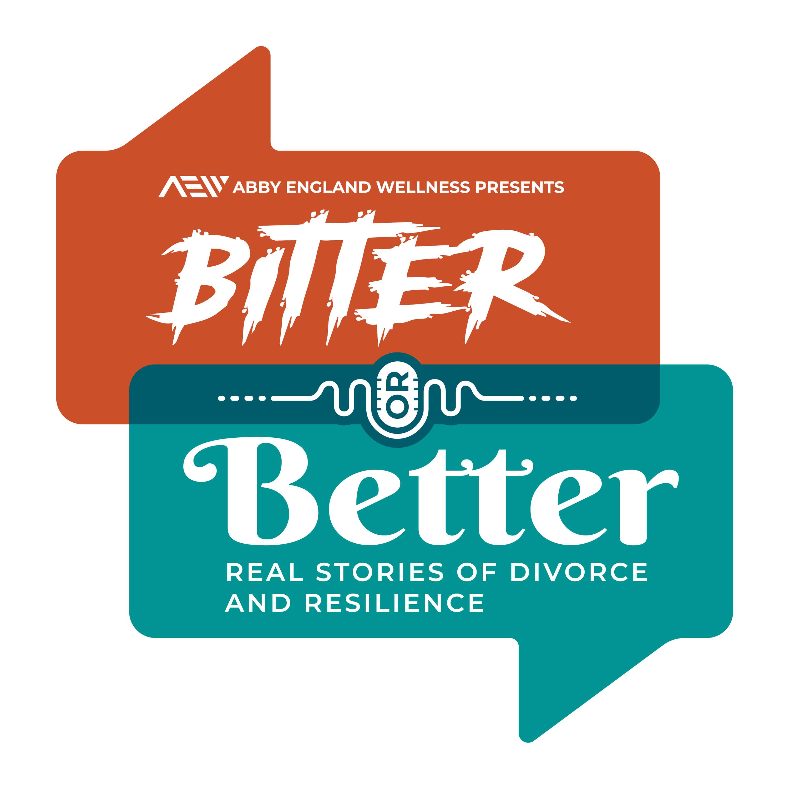 Bitter or Better: Real Stories of Divorce and Resilience cover art