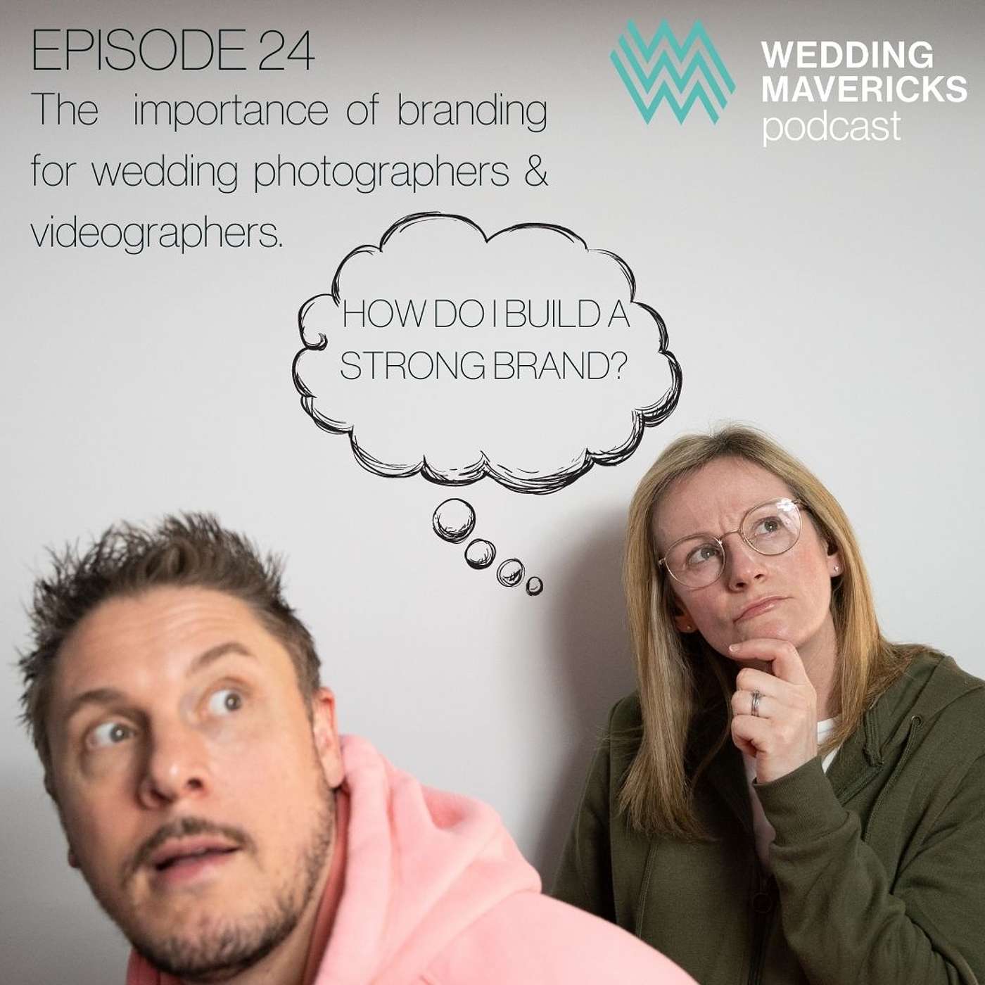 E24 | The importance of branding for wedding photographers & videographers.