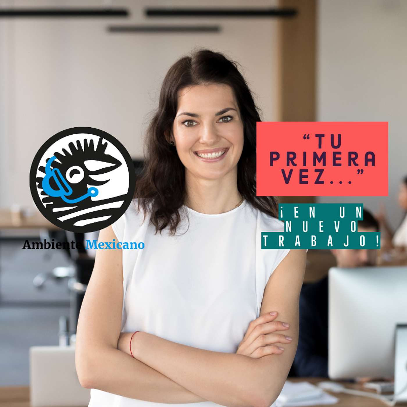 Tu primera vez... en un nuevo trabajo