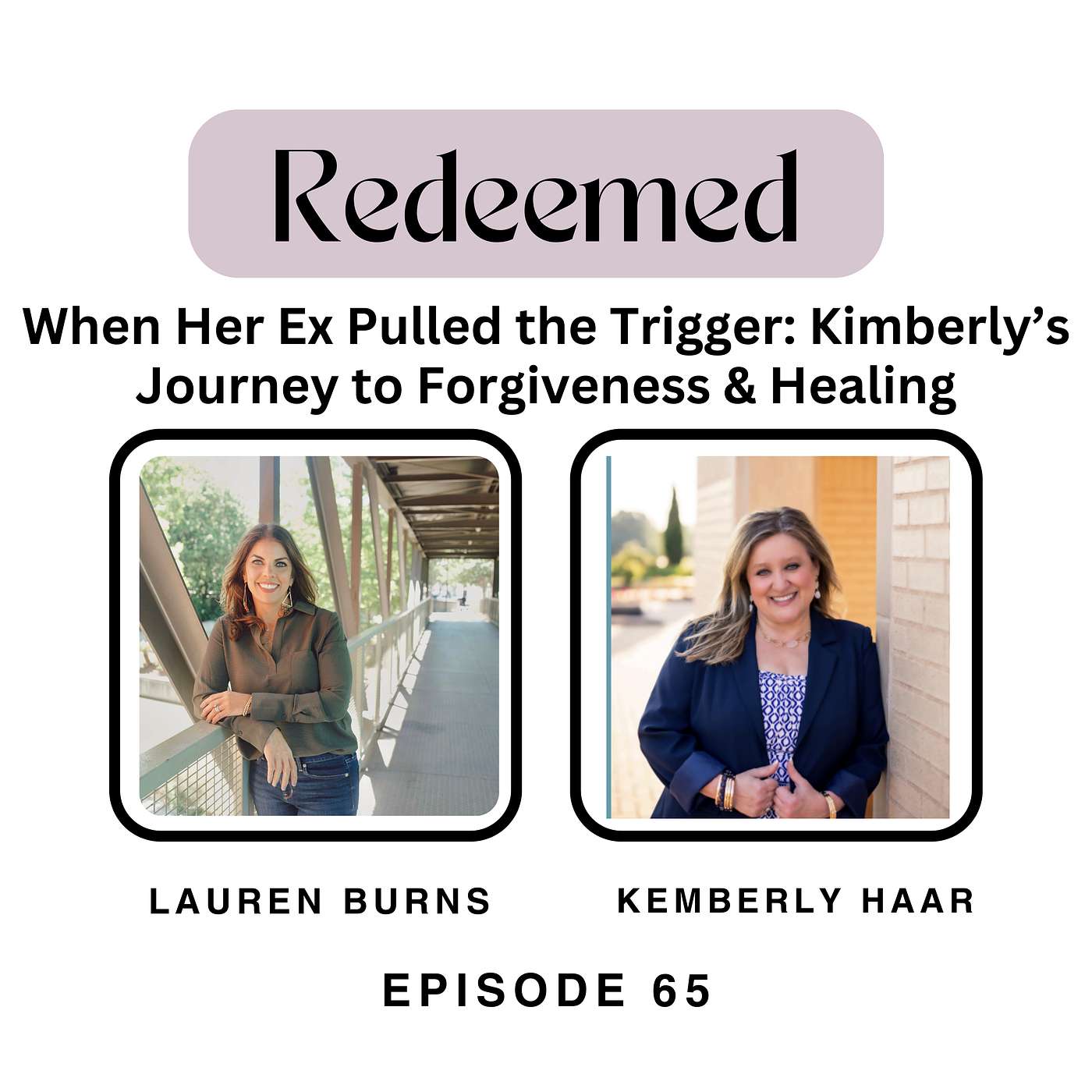 When Her Ex Pulled the Trigger: Kimberly’s Journey to Forgiveness and Healing