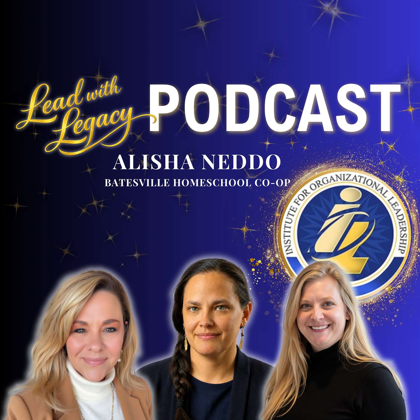 Leading the Next Generation Through Homeschooling with Alisha Neddo | #LeadWithLegacy | Episode 32 episode artwork