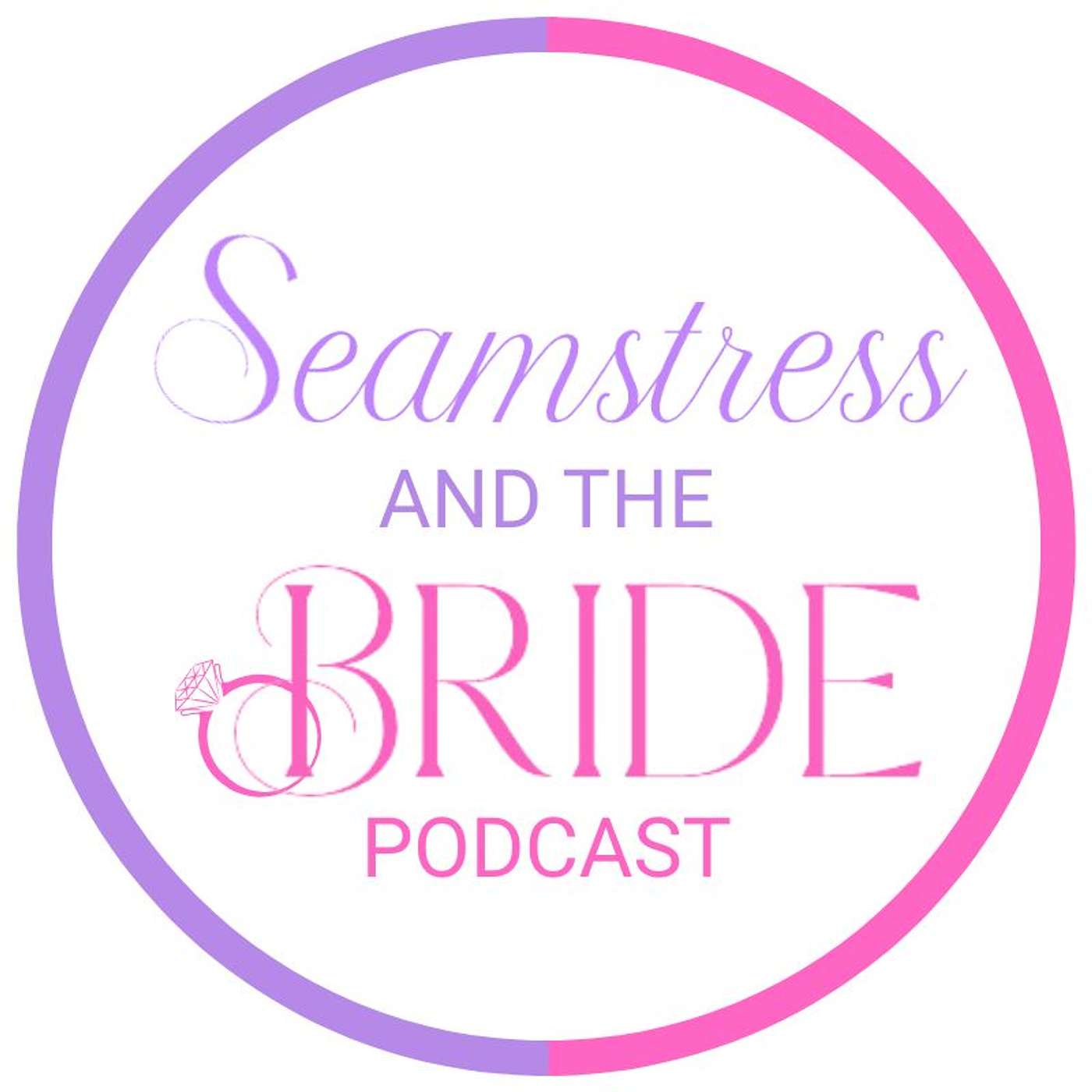 Welcome to Seamstress and the Bride | Podcast Trailer 1 episode artwork