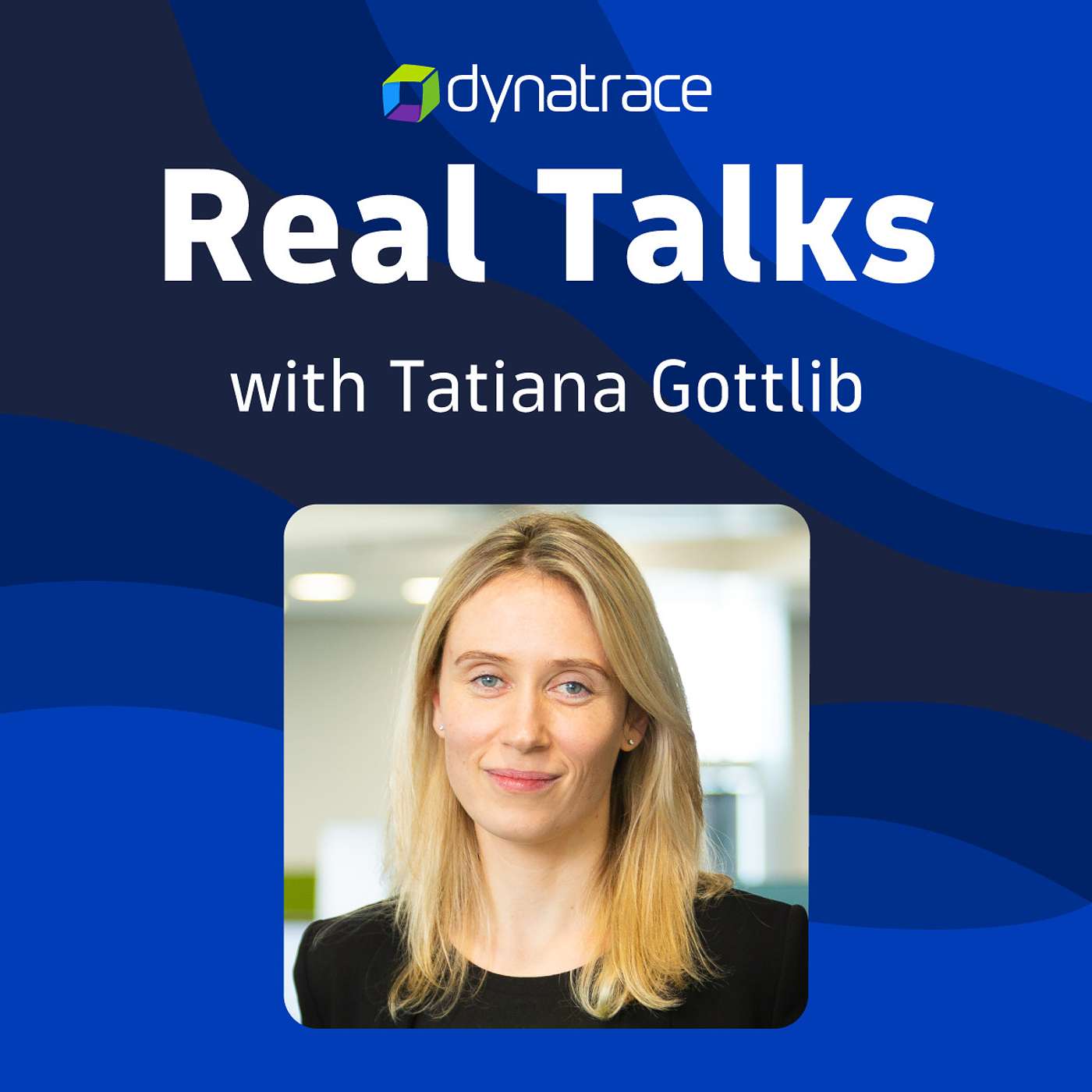 Real Talks powered by Dynatrace