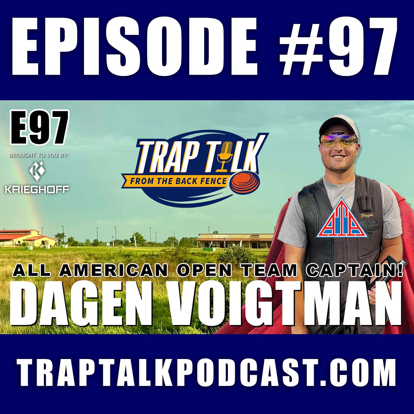 Dagen Voigtman ATA All American Open Team Captain! - Trap Talk E97