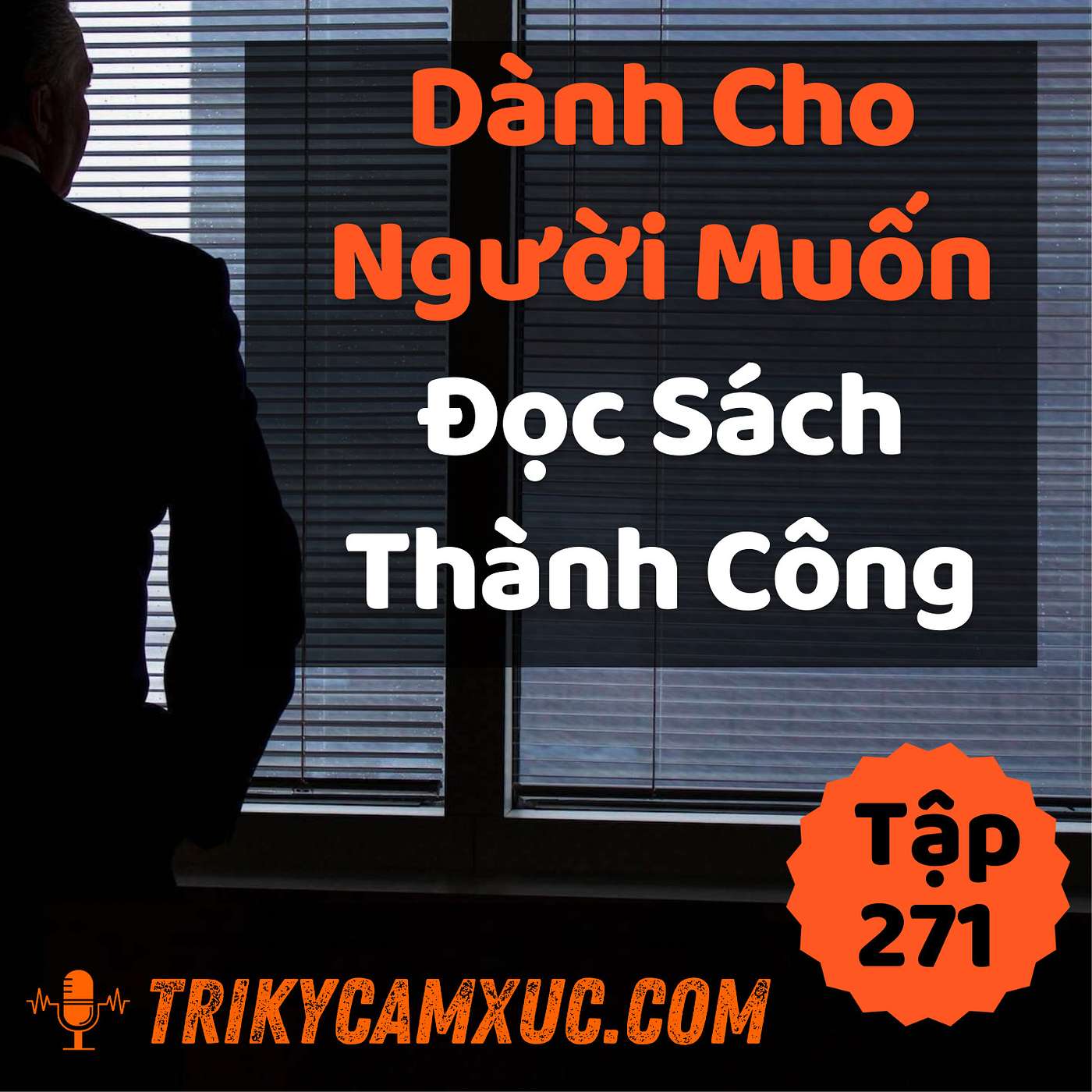 Dành Cho Người Muốn Đọc Sách Thành Công - Tri kỷ cảm xúc #271
