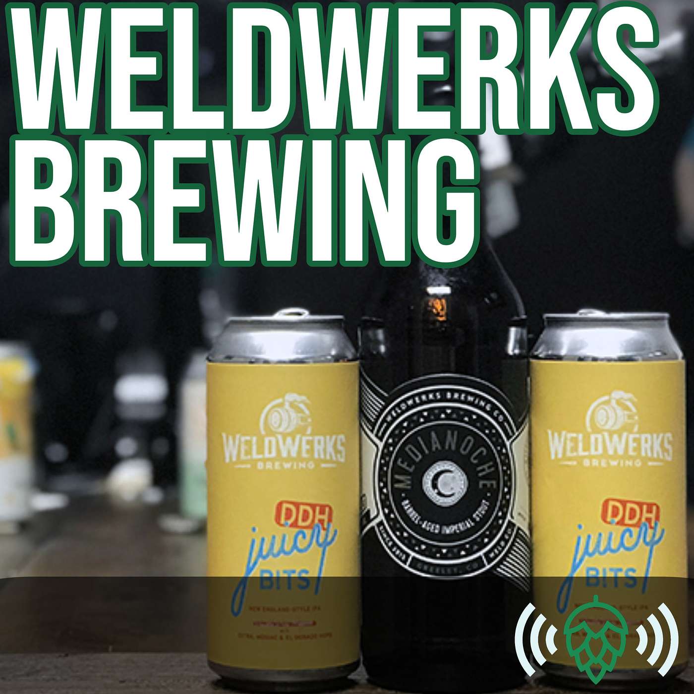 E160: WeldWerks Brewing with Neil Fisher and Jake Goodman