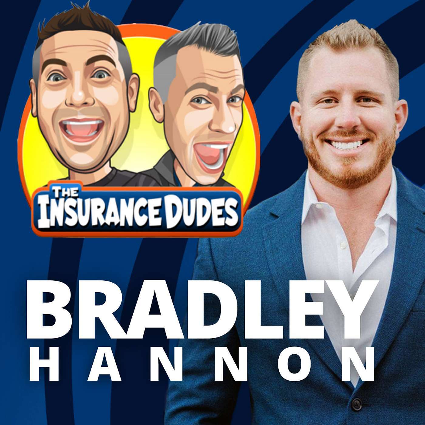 Bradley Hannon is Making Insurance Look Cool (At Least He's Trying) Part 2 episode artwork