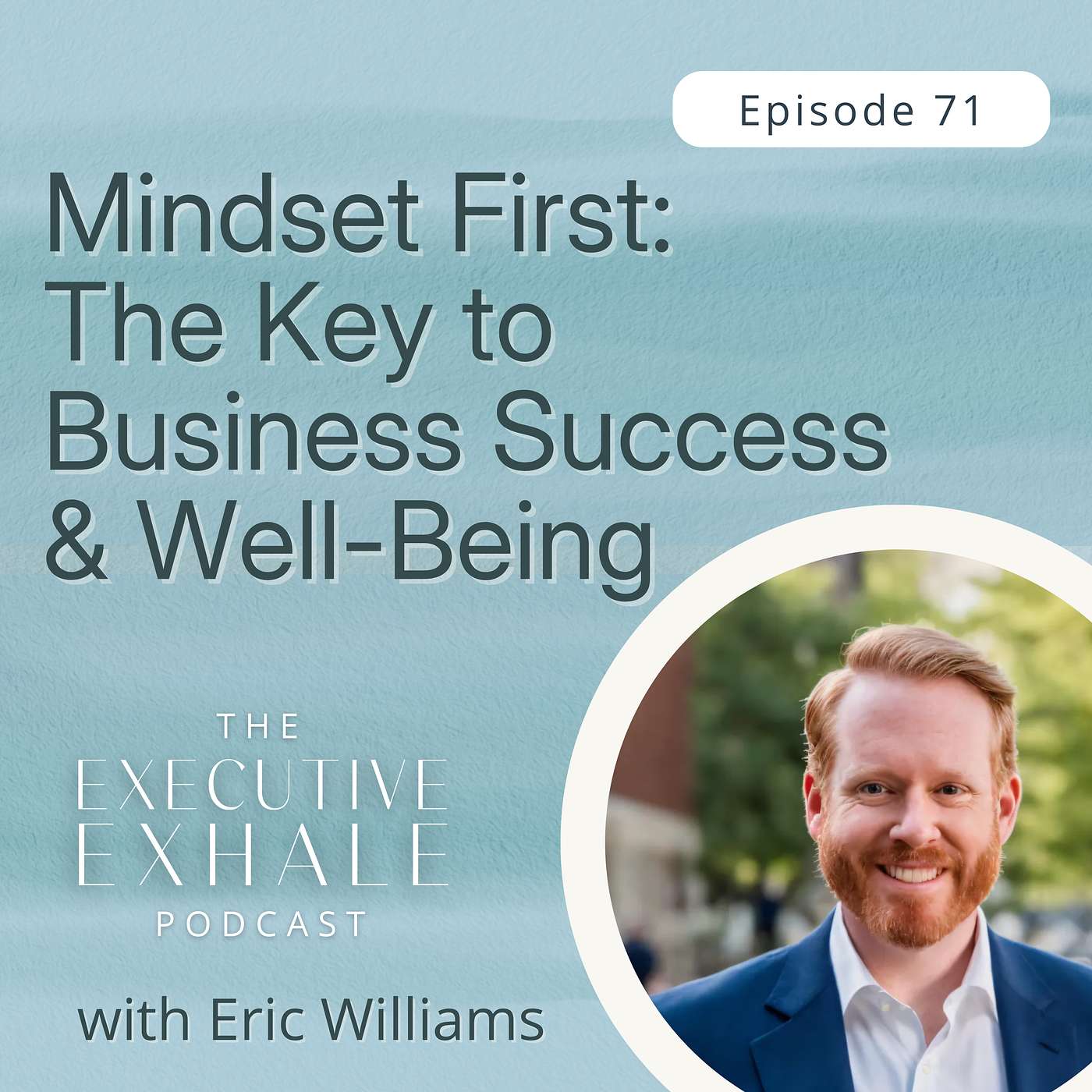 The Executive Exhale Podcast