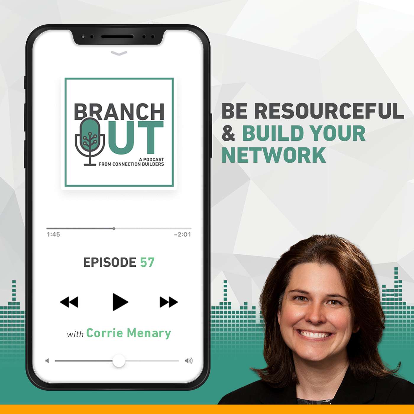 Be Resourceful & Build Your Network - Corrie Menary