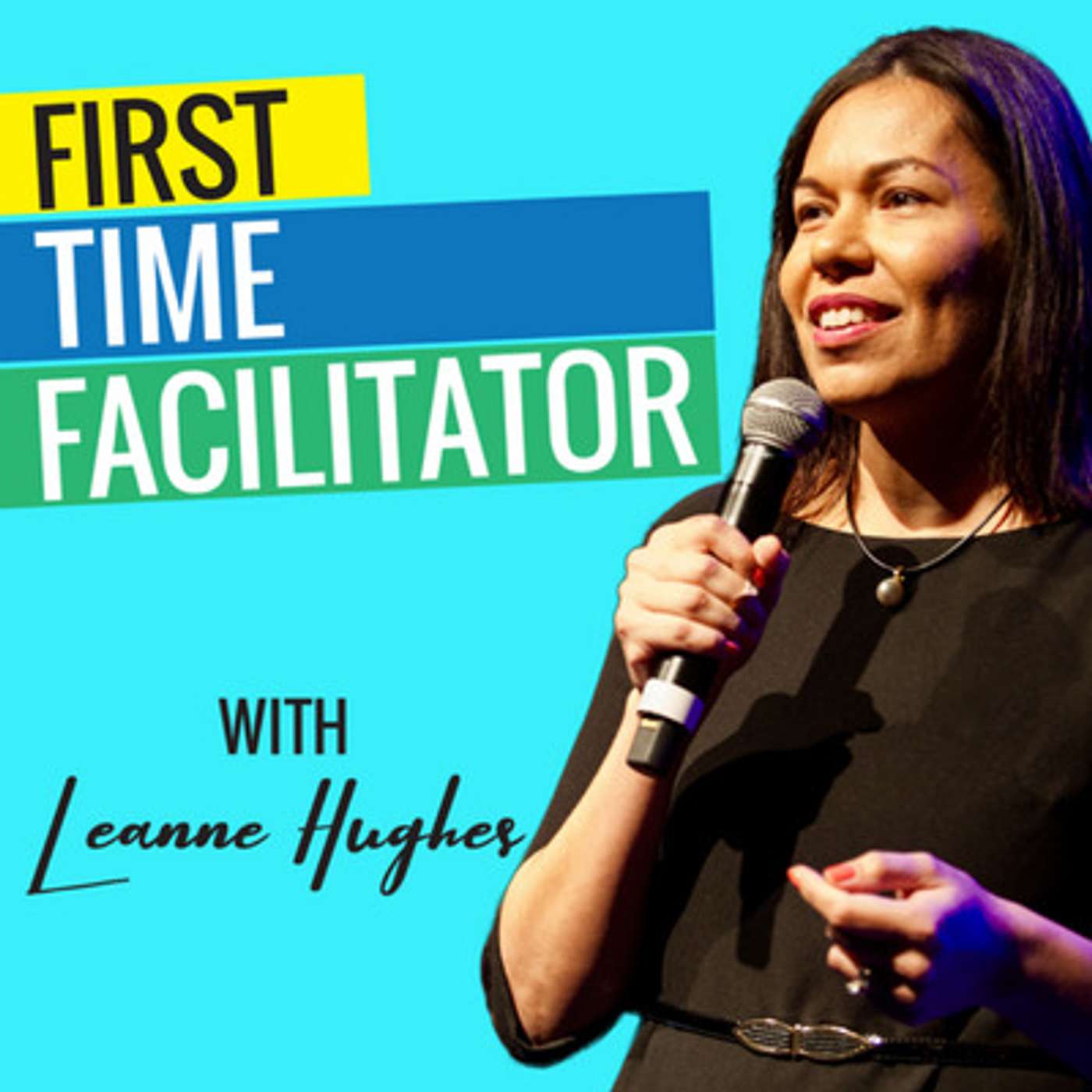 First Time Facilitator