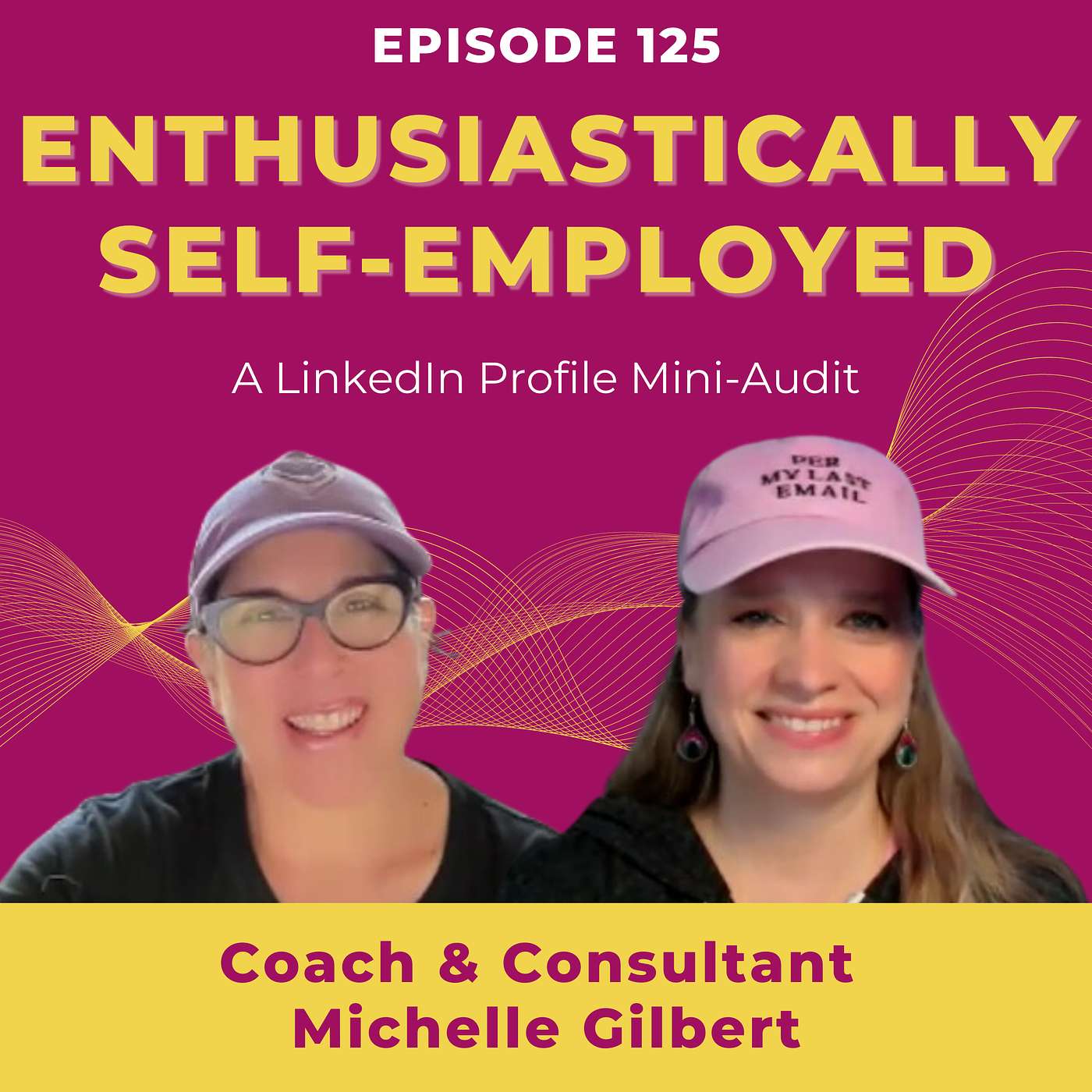 LinkedIn Profile Tips - a Mini-Audit of Michelle Gilbert by Brenda Meller Ep 125