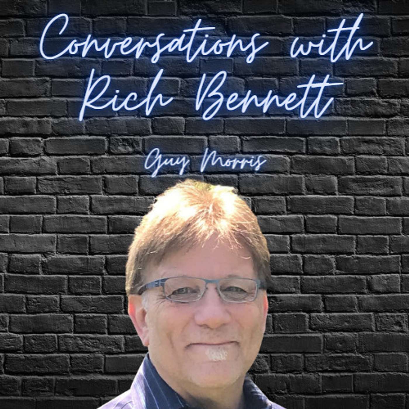 Conversations with Rich Bennett