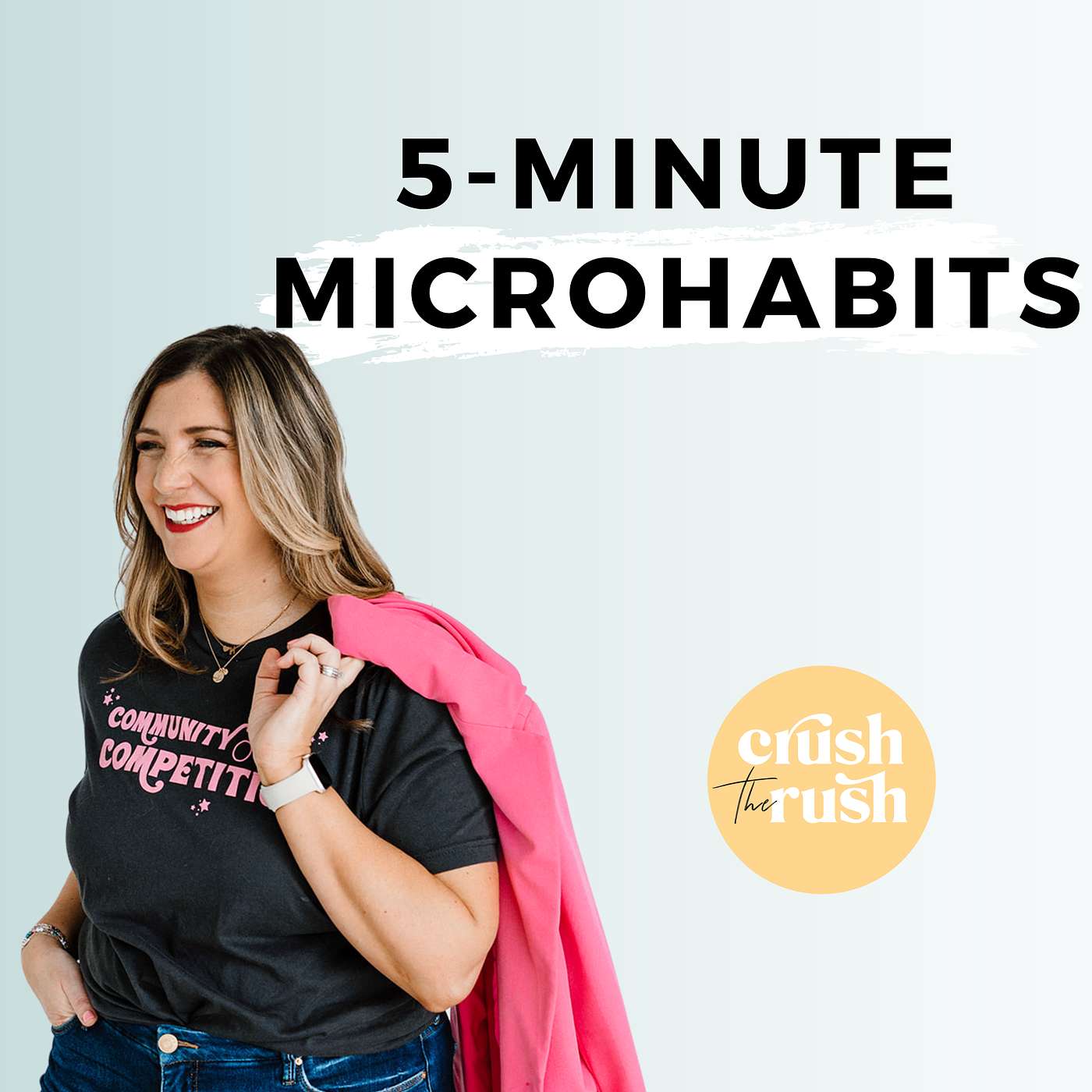 Throwback: 5-Minute Microhabits That Will Change Your Life