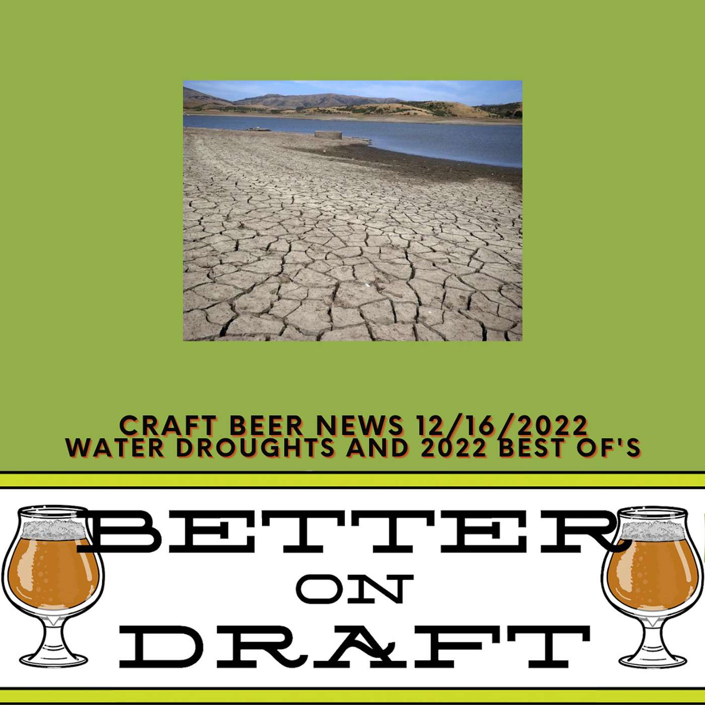 Craft Beer News (12/16/22) – Water Droughts and 2022 Best Of's