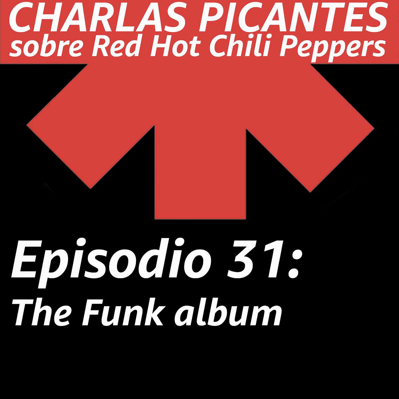 CHARLAS PICANTES sobre Red Hot Chili Peppers