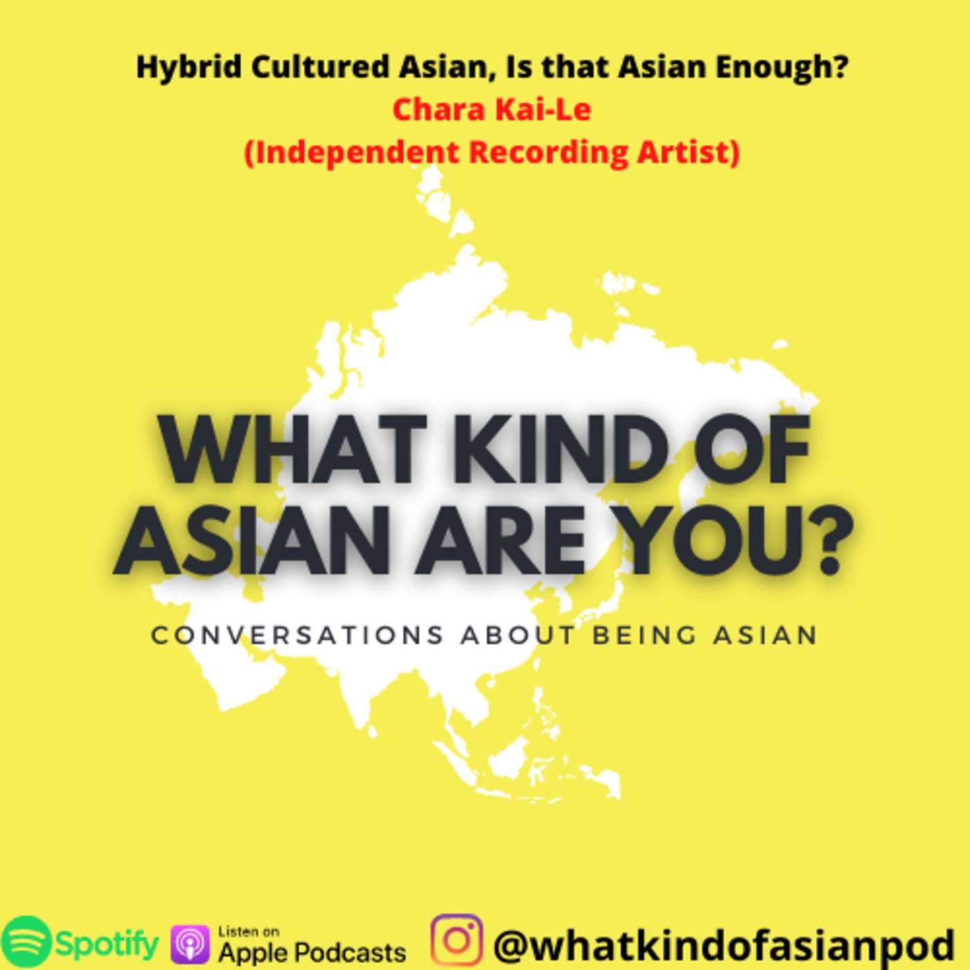40 － Hybrid Cultured Asian, Is that Asian Enough? w/ Chara Kai-Le (Singer-Songwriter/Producer) episode artwork