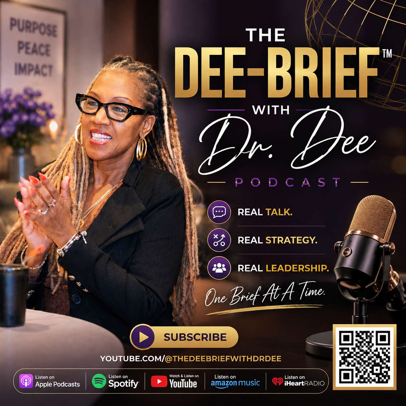 The Dee-Brief with Dr. Dee™: Real Talk, Real Strategy, Real Leadership- One Brief At A Time