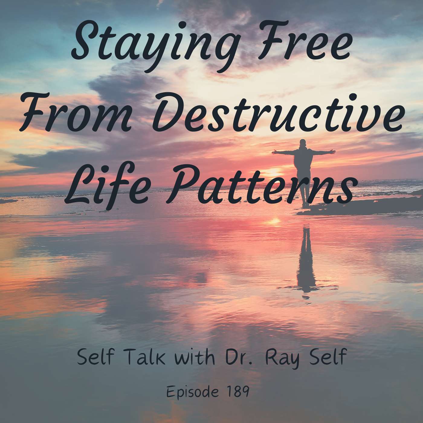 Staying Free From Destructive Life Patterns