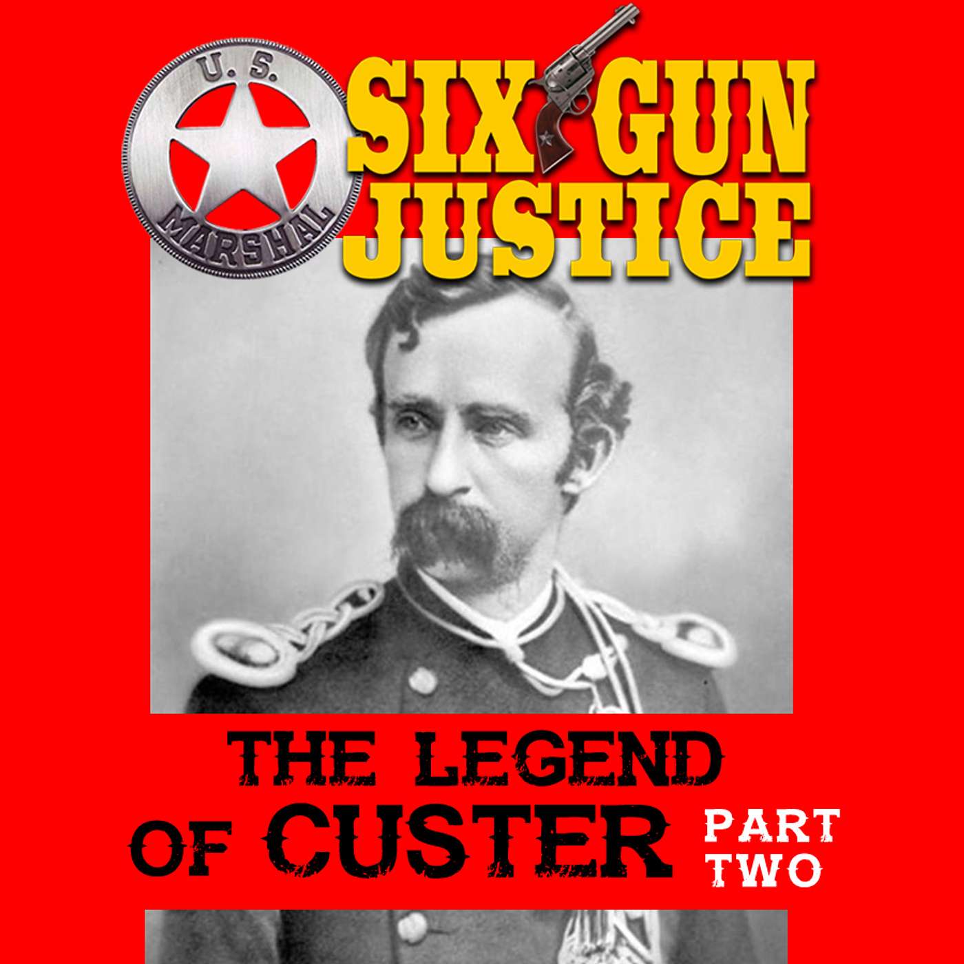 SIX-GUN JUSTICE PODCAST