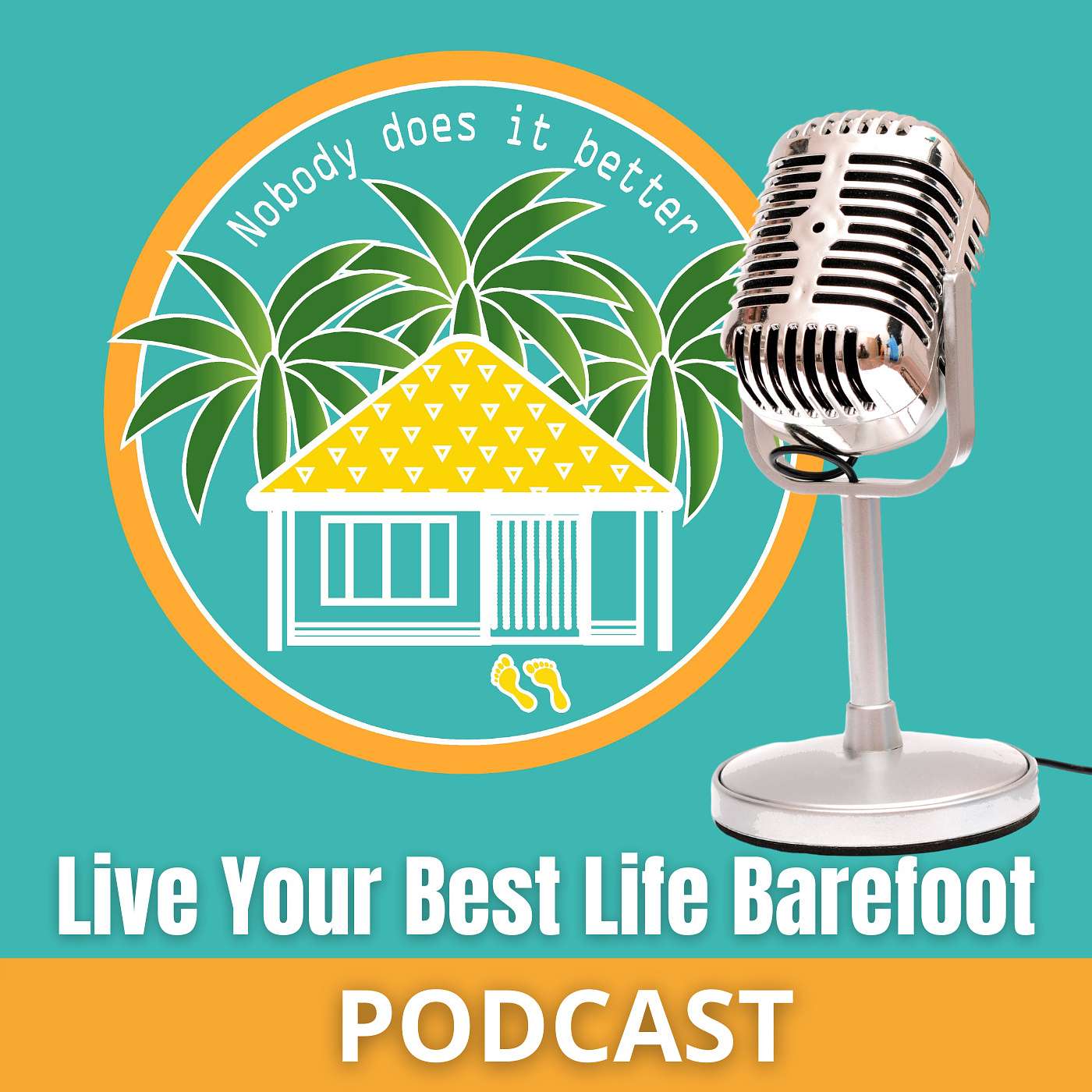 Live Your Best Life Barefoot