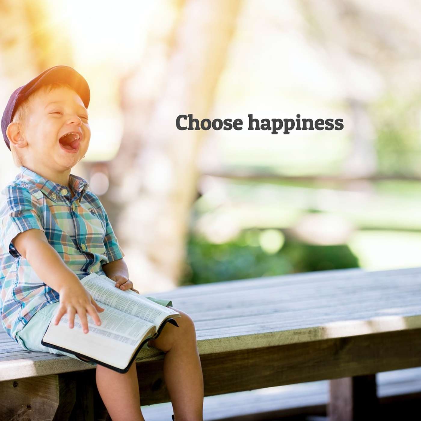 #119 Choose Happiness