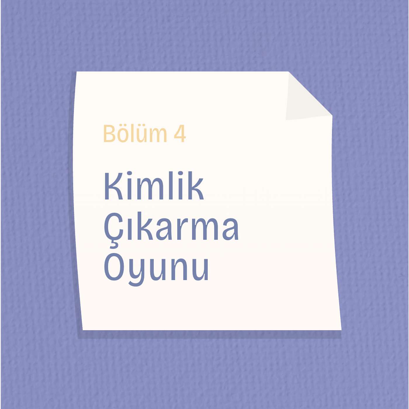 4. Kimlik Çıkarma Oyunu 4. Kimlik Çıkarma Oyunu