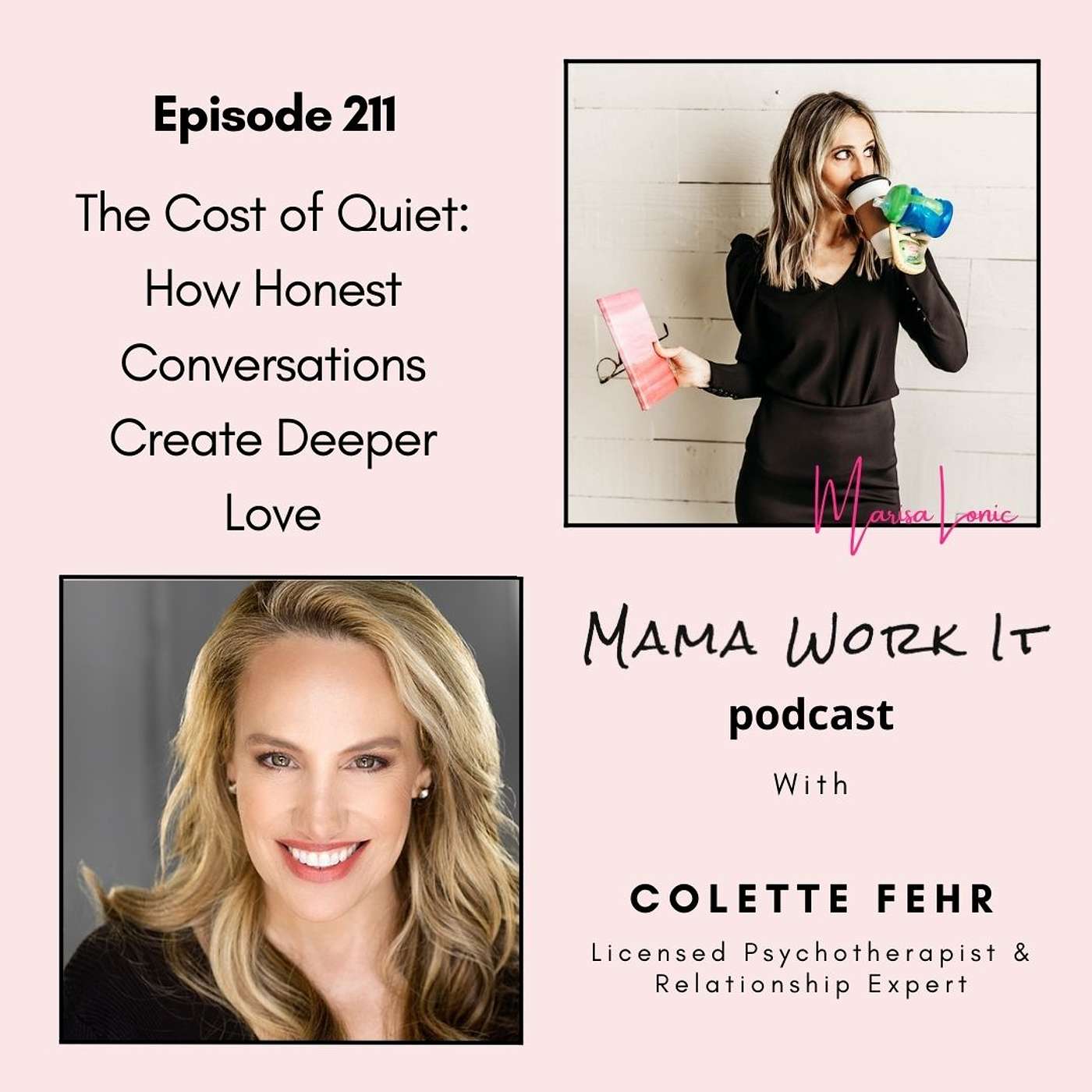 The Cost of Quiet: How Honest Conversations Create Deeper Love with Colette Fehr
