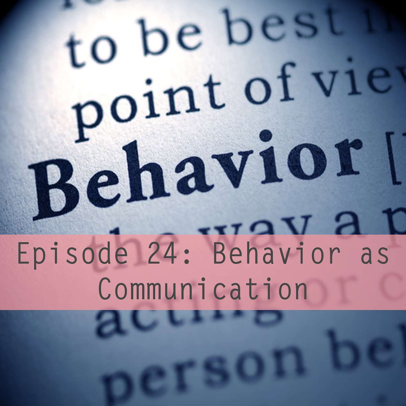 Behavior as Communication