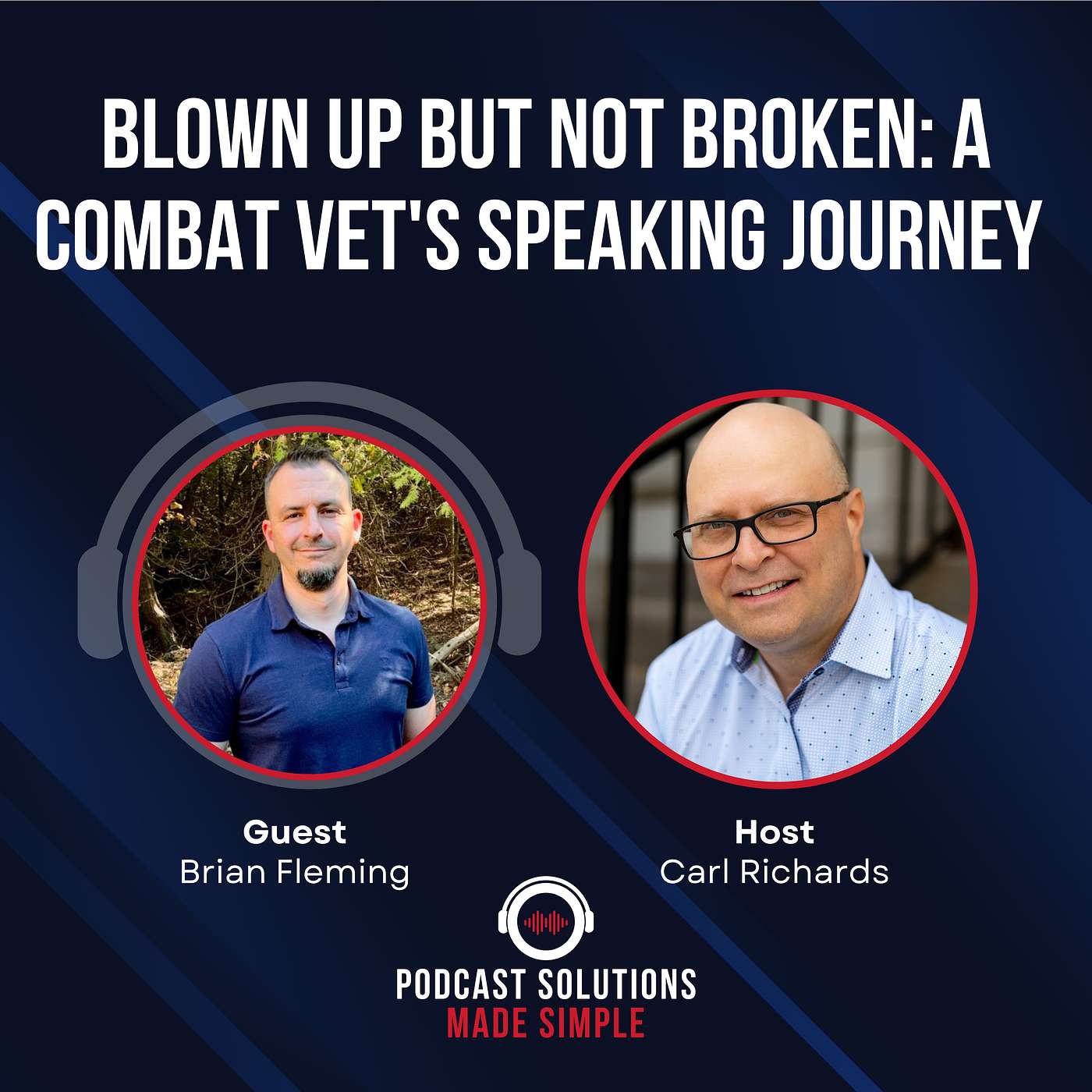 Blown Up But Not Broken: A Combat Vet's Speaking Journey with Brian Fleming