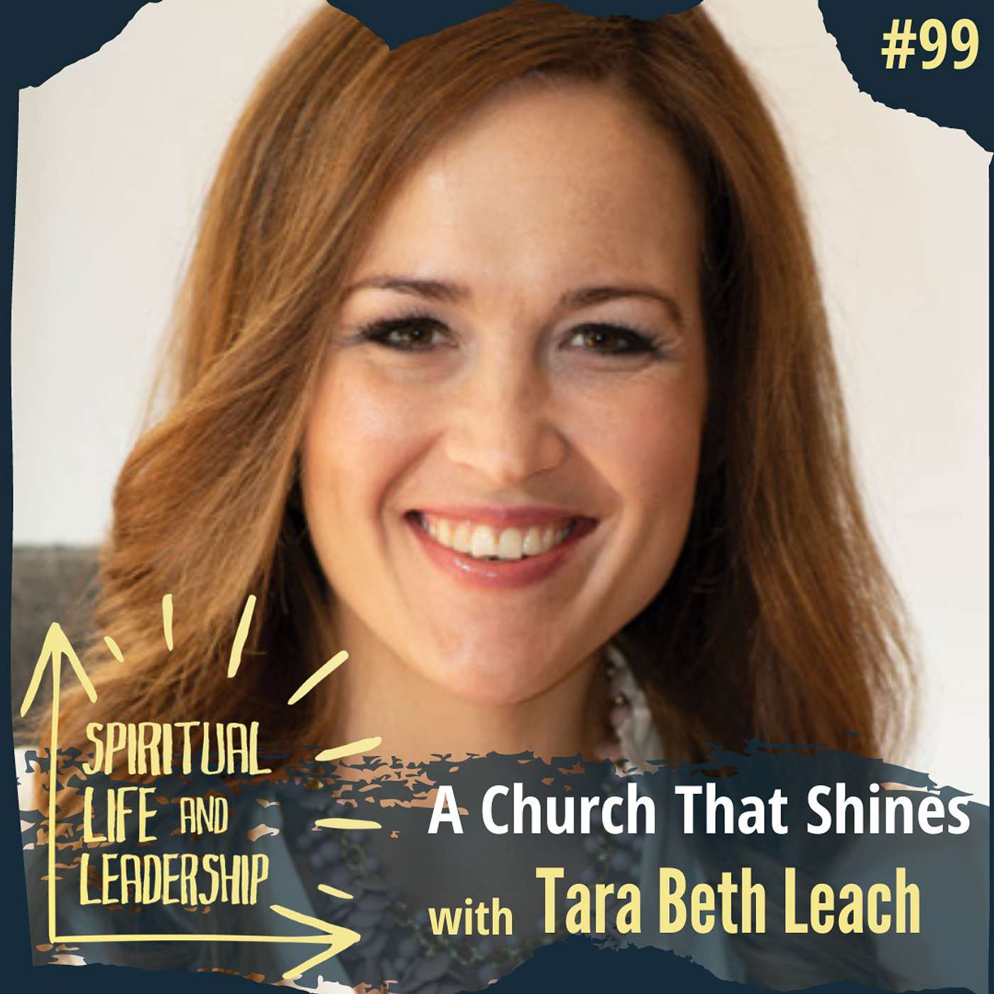 99. A Church that Shines, with Tara Beth Leach, author of Radiant Church episode artwork