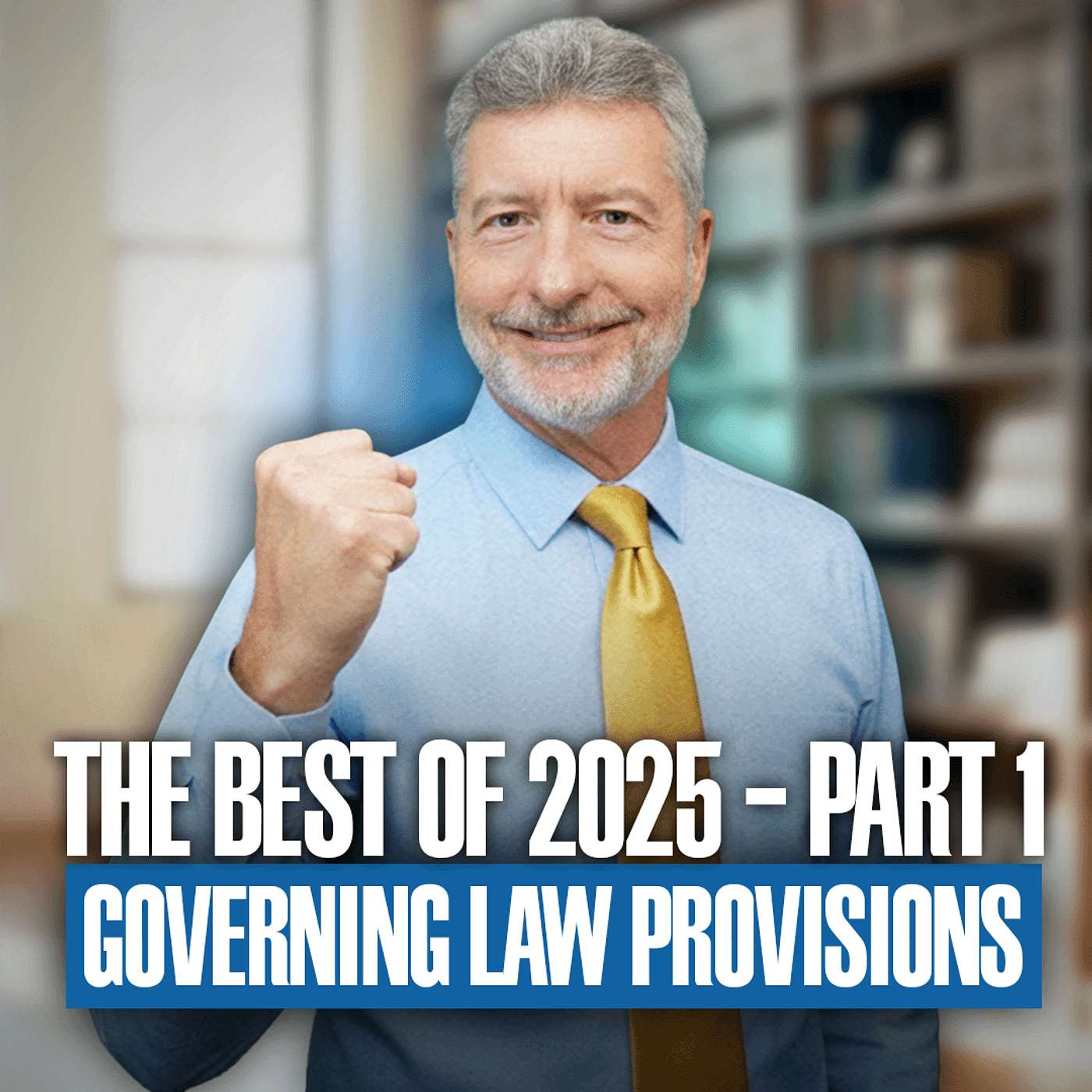 Best of 2025: Governing Law Provisions