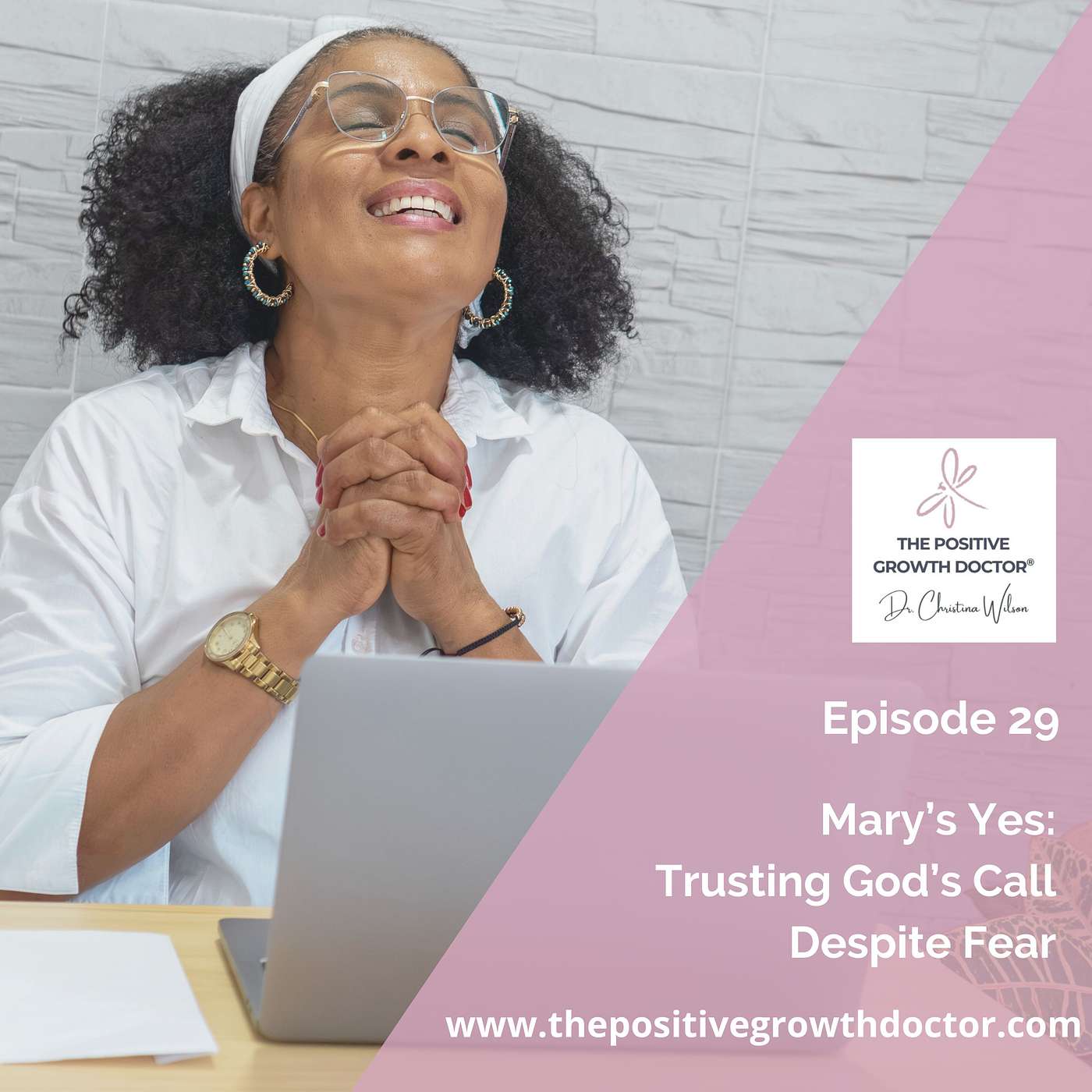 The Positive Growth Doctor Podcast