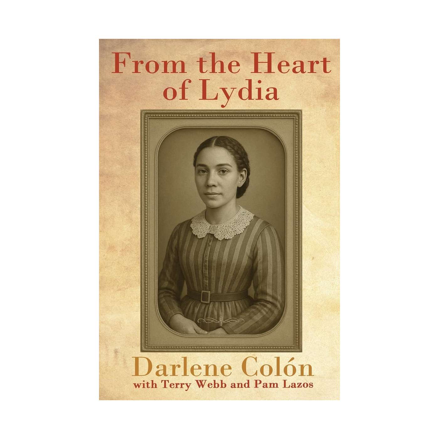 "From the Heart of Lydia" Author/American Edutainer Darlene Colón on the Sunbury Press Books Show episode artwork