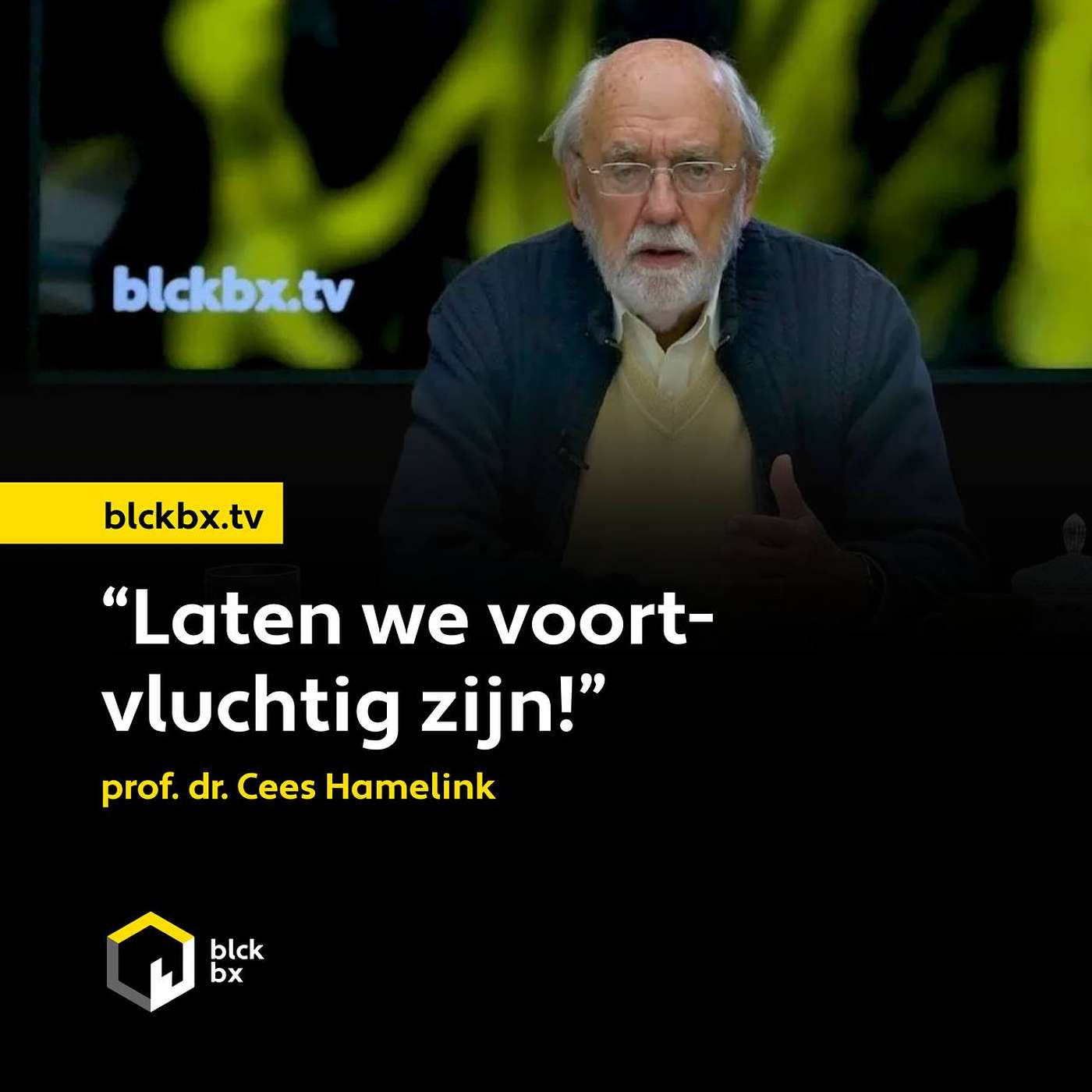 ‘Laten we voortvluchtig zijn’ – prof. dr. Cees Hamelink