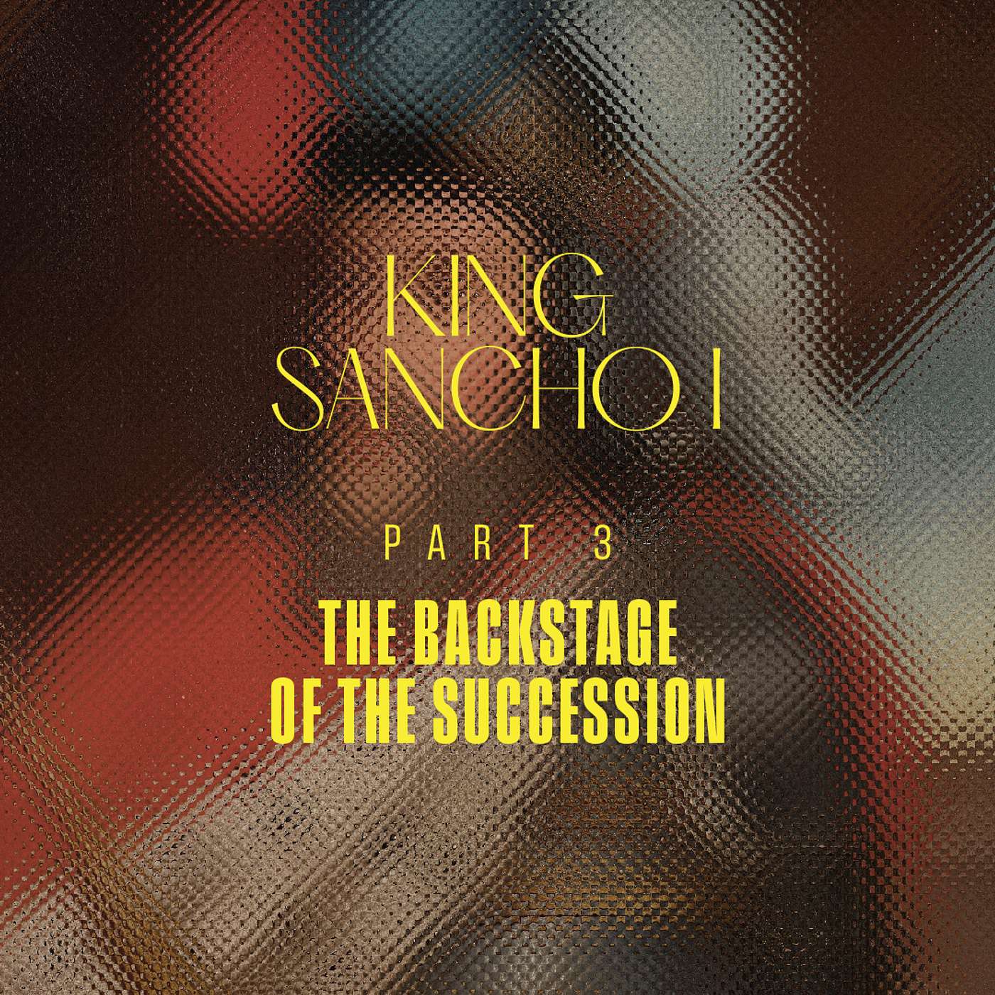 [EN] Portugal - Sancho I - Part 3 - The Backstage of the Succession