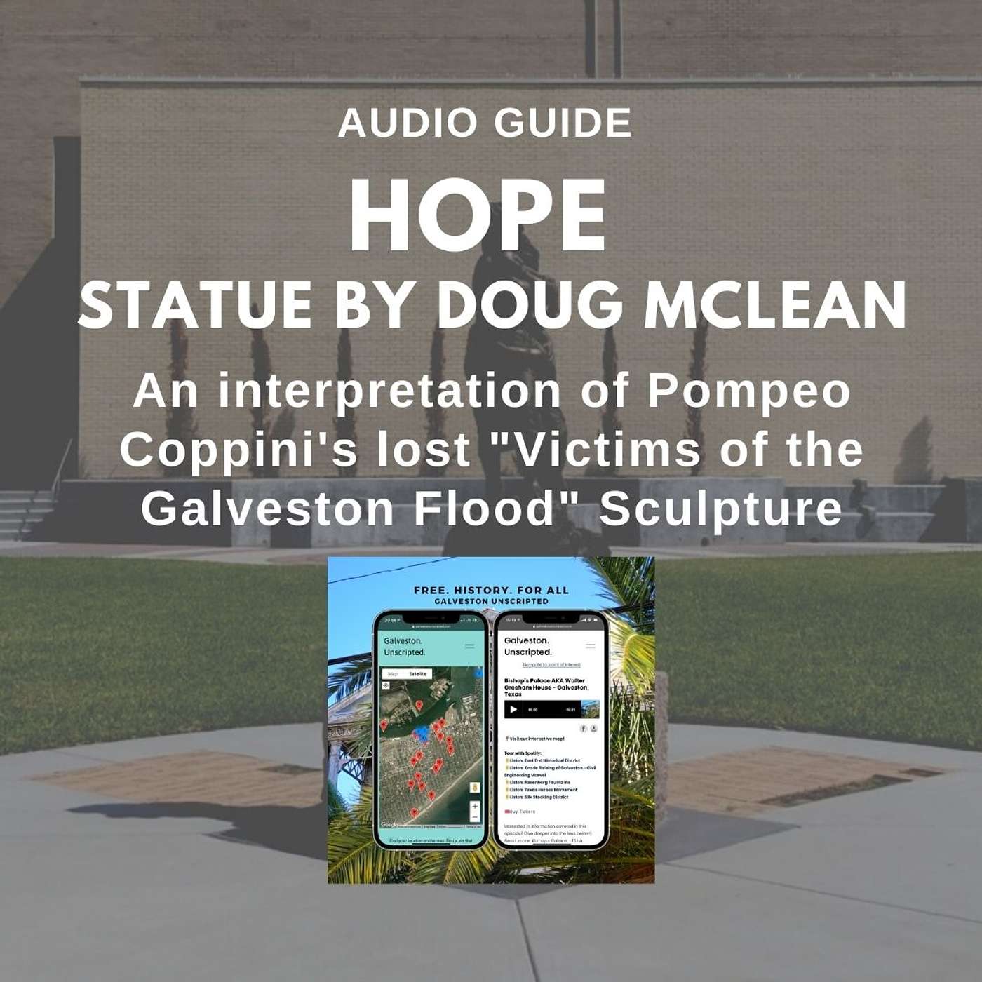 Hope - An interpretation of Pompeo Coppini's Lost Galveston Sculpture - Galveston, Texas episode artwork