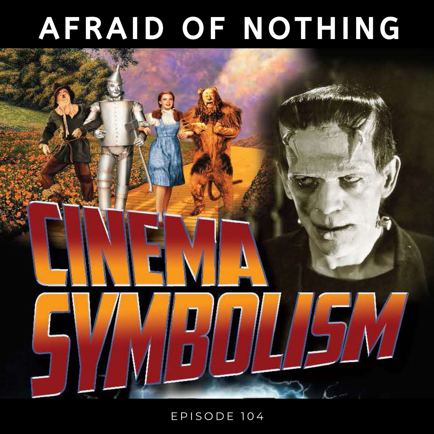 Afraid of Cinema Symbolism & The Wizard of Oz (Oh My!)