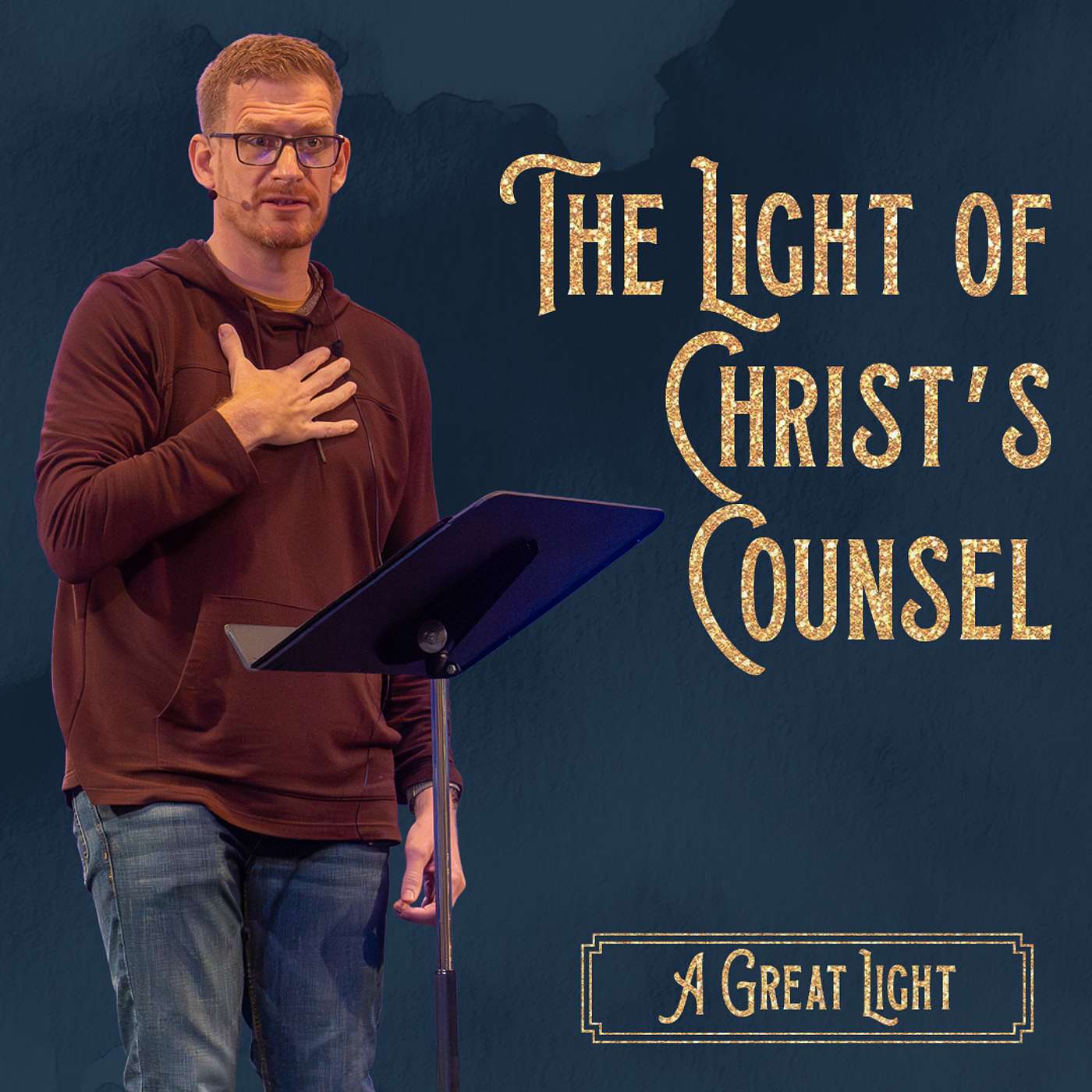 A Great Light: The Light of Christ’s Counsel | Aaron Sjoberg