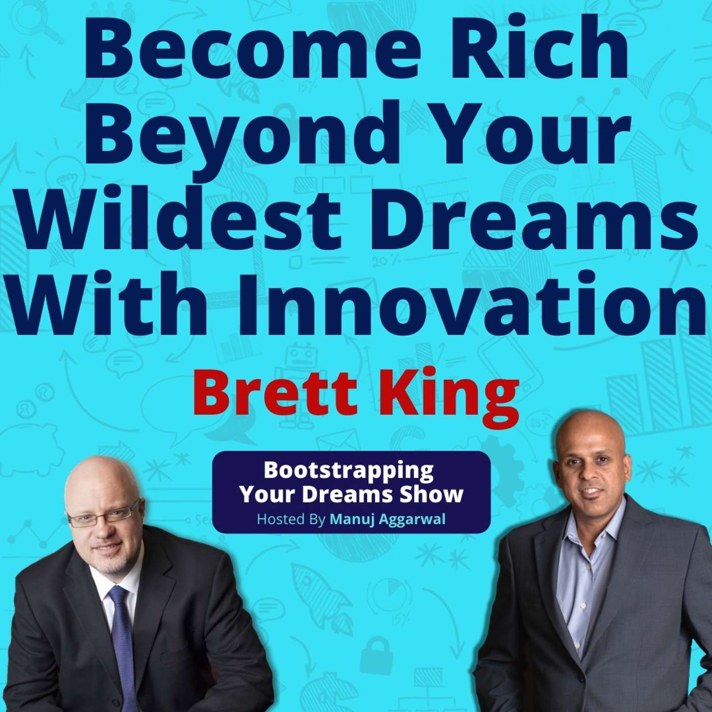 Bootstrapping Your Dreams Show