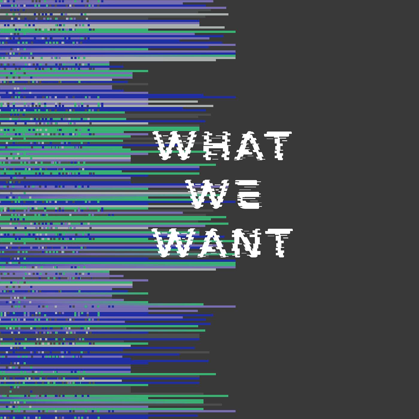 What We Want episode artwork
